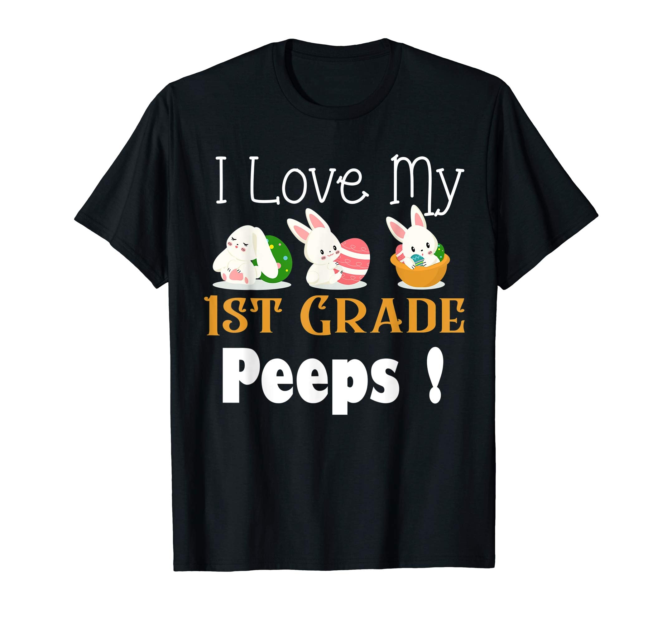 I Love My 1st Grade Peeps With Cute Bunnies TShirt Easter
