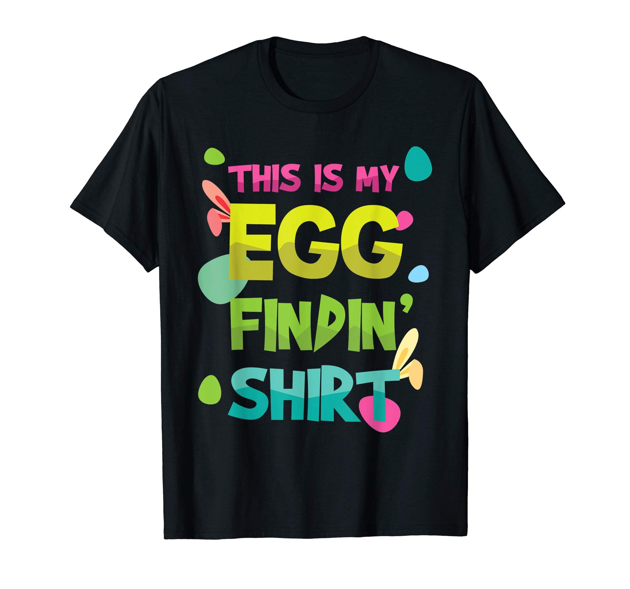 Easter Egg Hunt Easter Quote Tshirt