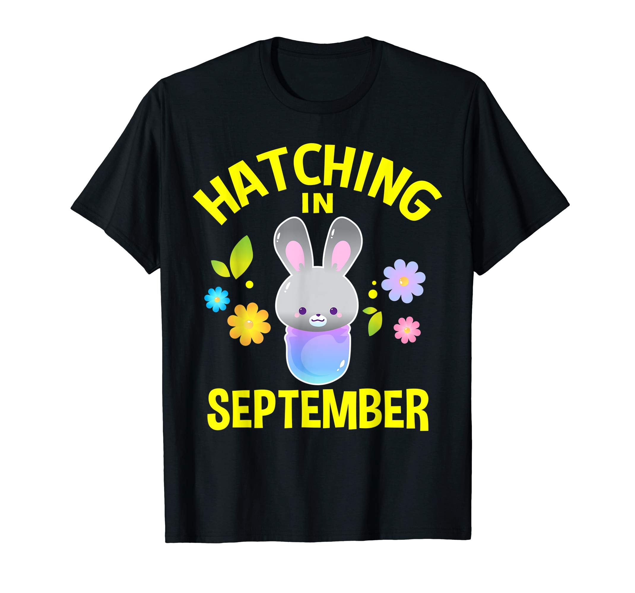 Hatching In September T shirt Pregnancy Bunny Easter Gifts
