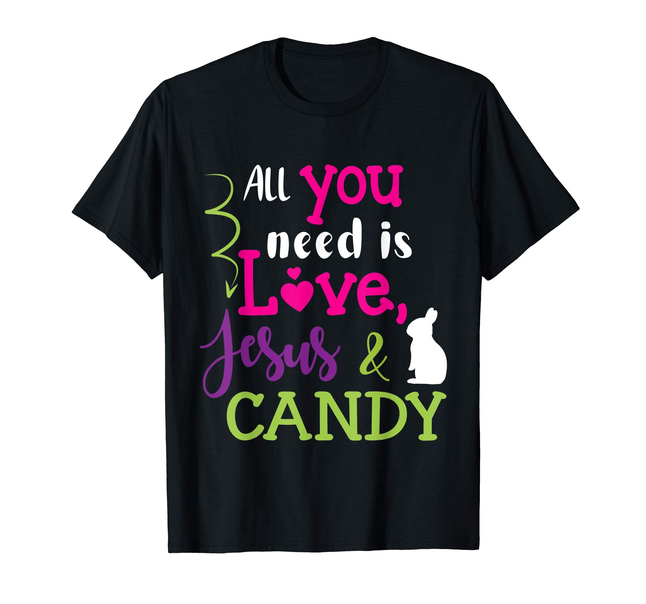 All You Need Is Love Jesus And Candy Bunny Easter Day Shirt