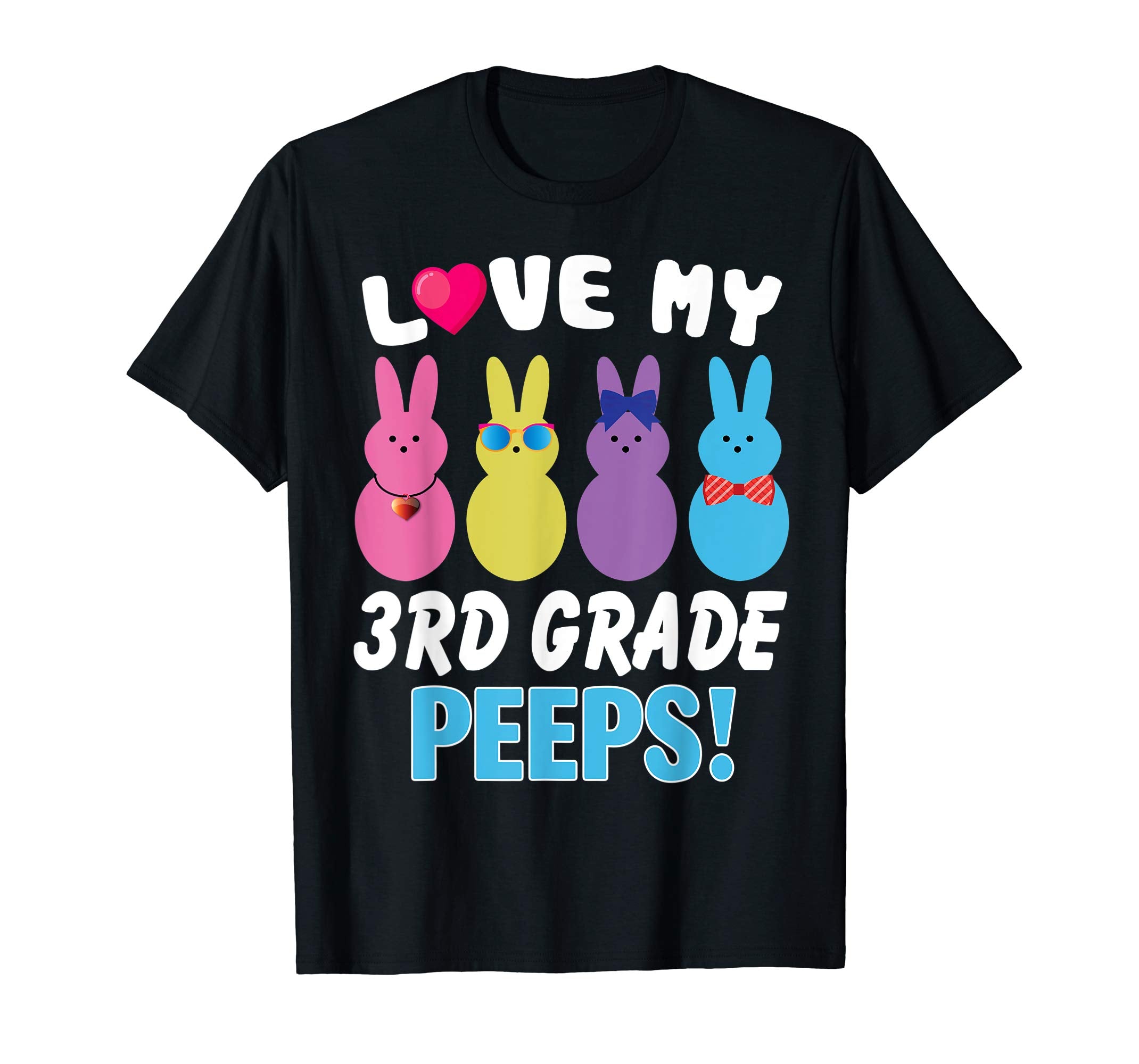 I Love My 3RD Grade Peeps Bunnies Happy Easter Teacher Shirt