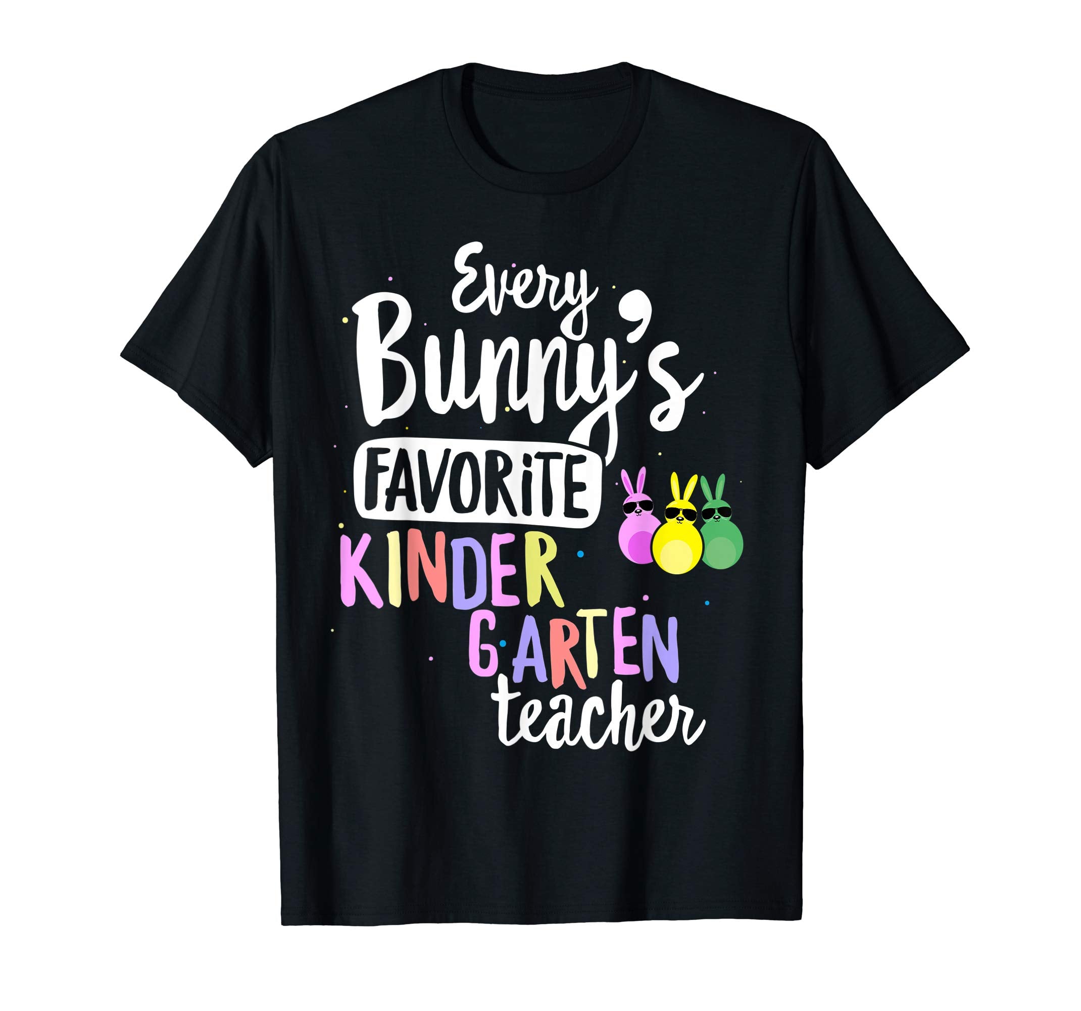 Every Bunny's Favorite Kindergarten Teacher Easter T-shirt