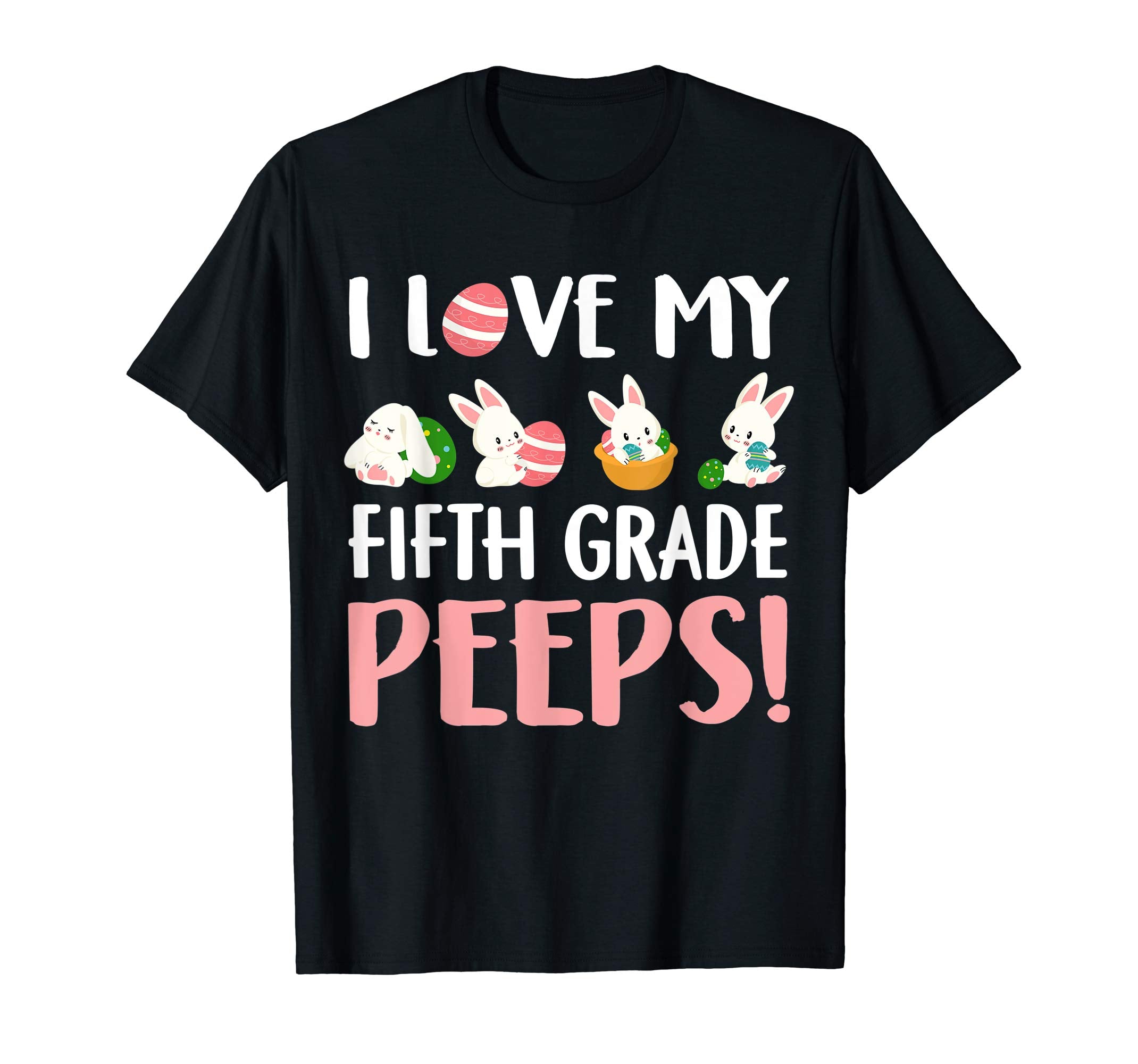 I Love My Fifth Grade Peeps Easter Day T-Shirt