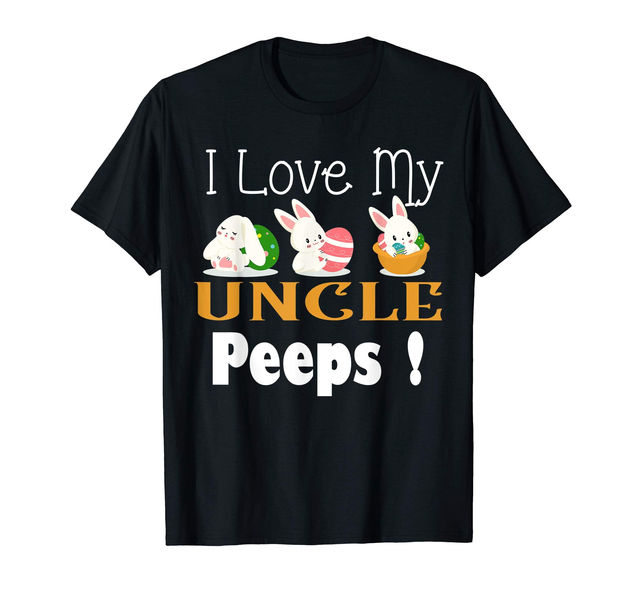 I Love My UNCLE Peeps With Cute Bunnies TShirt Easter