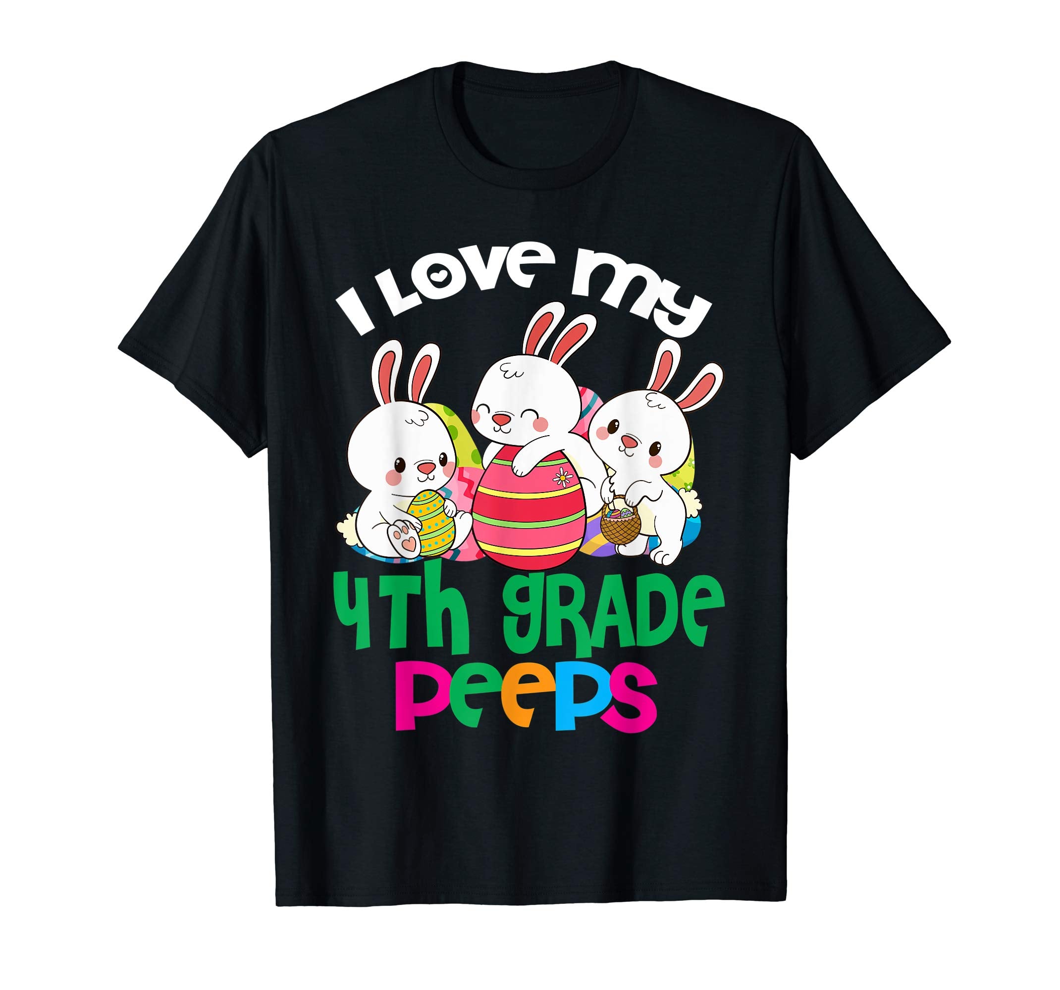 I Love My 4th Grade Peeps Easter Egg Bunnies Teacher Shirt