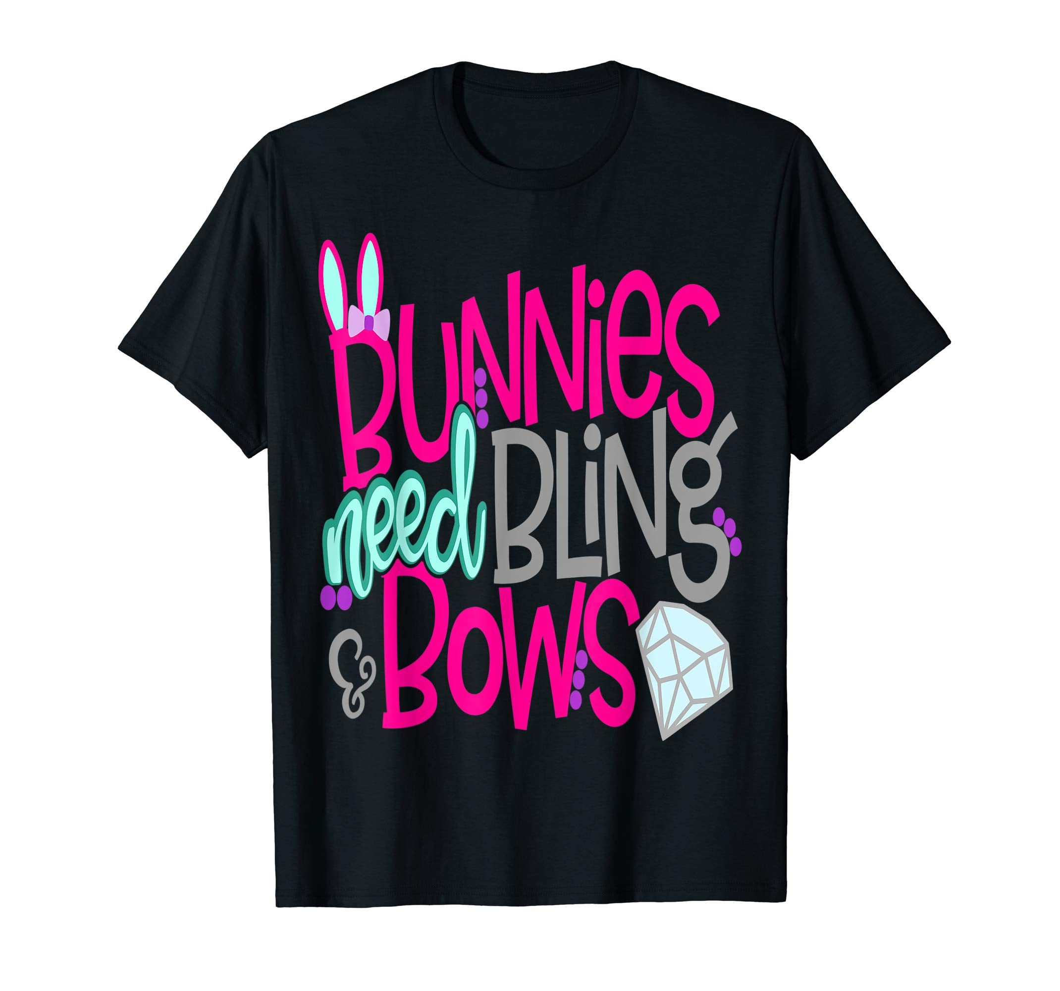 Bunnies Need Bling and Bows Cute Easter Bunny Shirt Girls