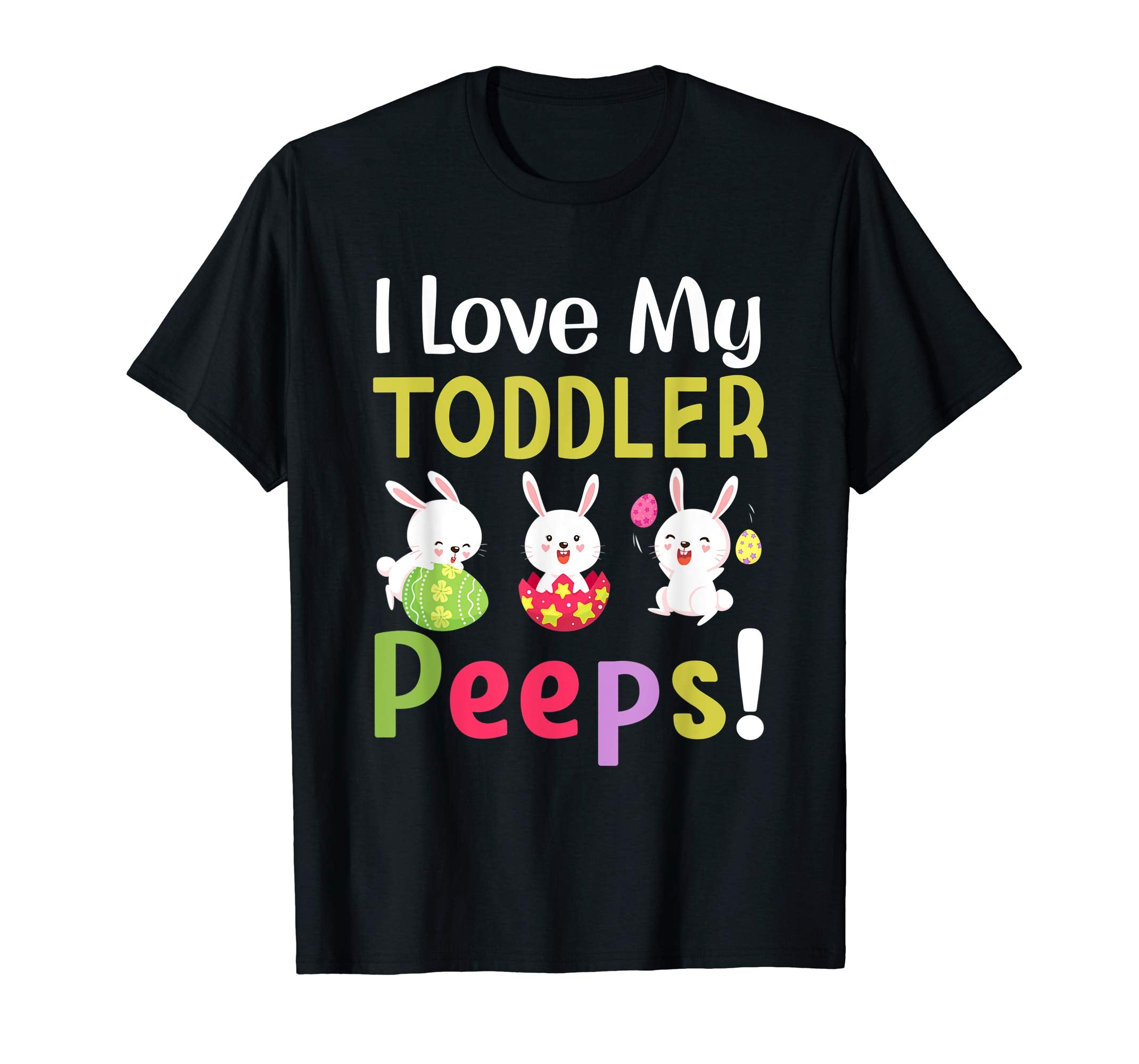 I Love My Toddler Peeps Happy Easter Teacher Tshirt