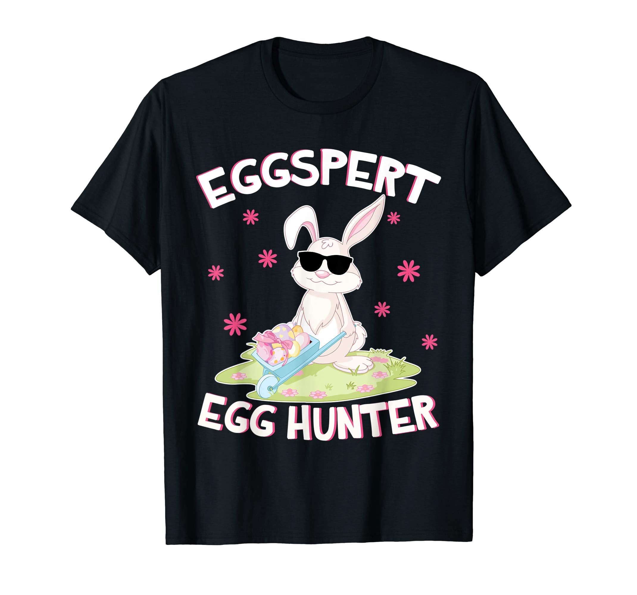 Bunny Rabbit &amp; Easter Eggs Eggspert Egg Hunter Happy Shirt