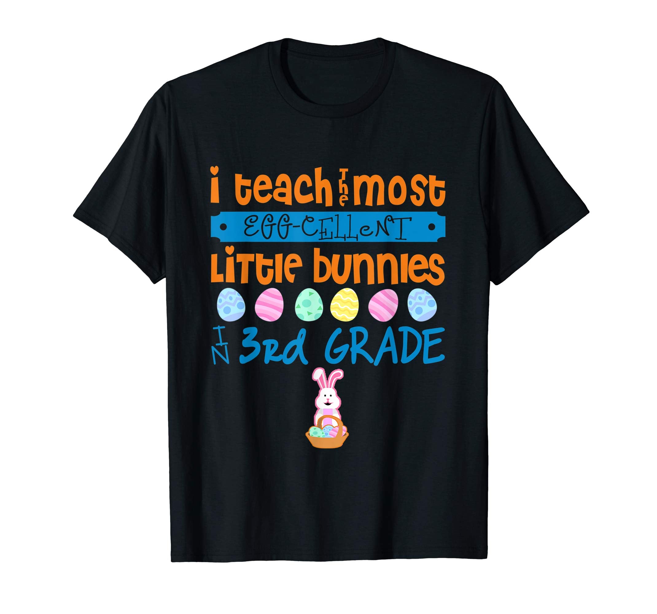 Easter Egg Shirt - 3rd Grade Teachers Bunny Gift