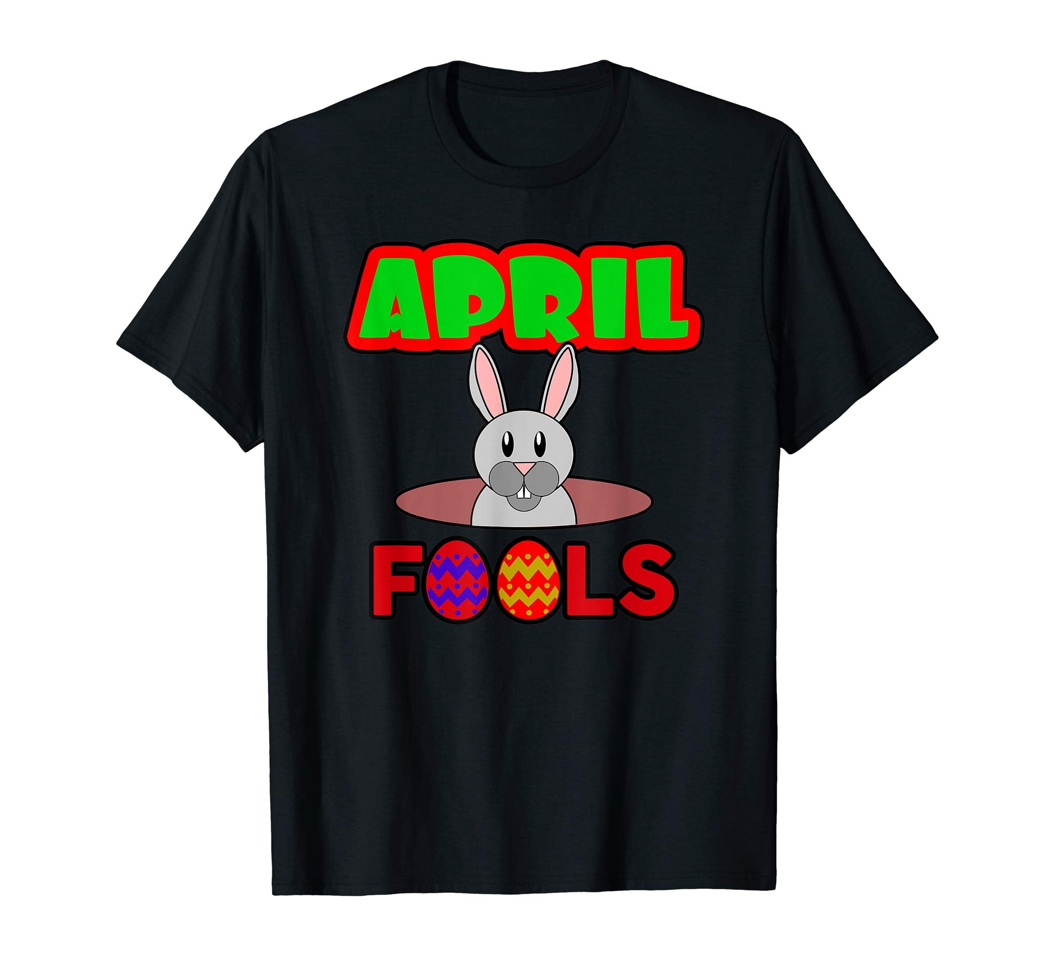 April Fools Happy Easter Bunny Shirt Gift
