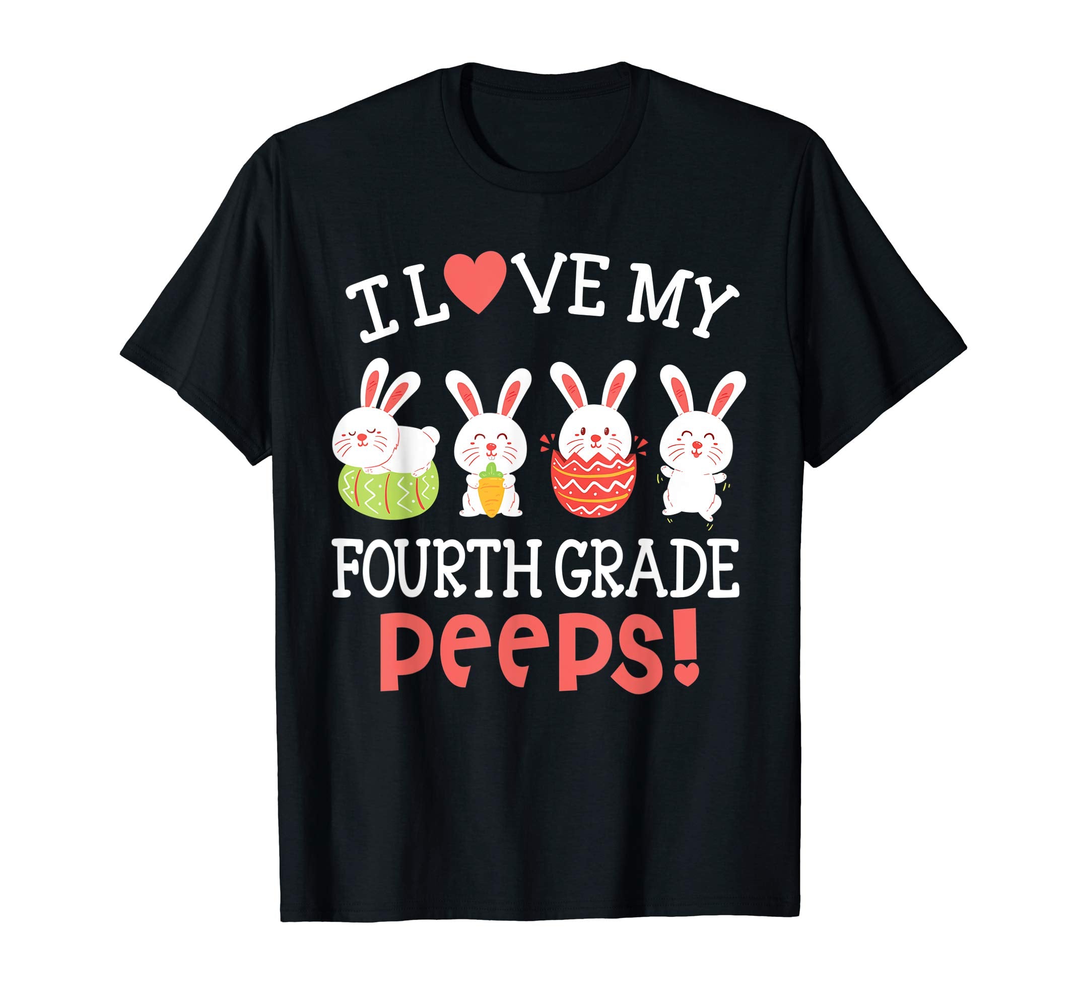 I Love My Fourth Grade Peeps Bunnies Easter Teacher Shirt