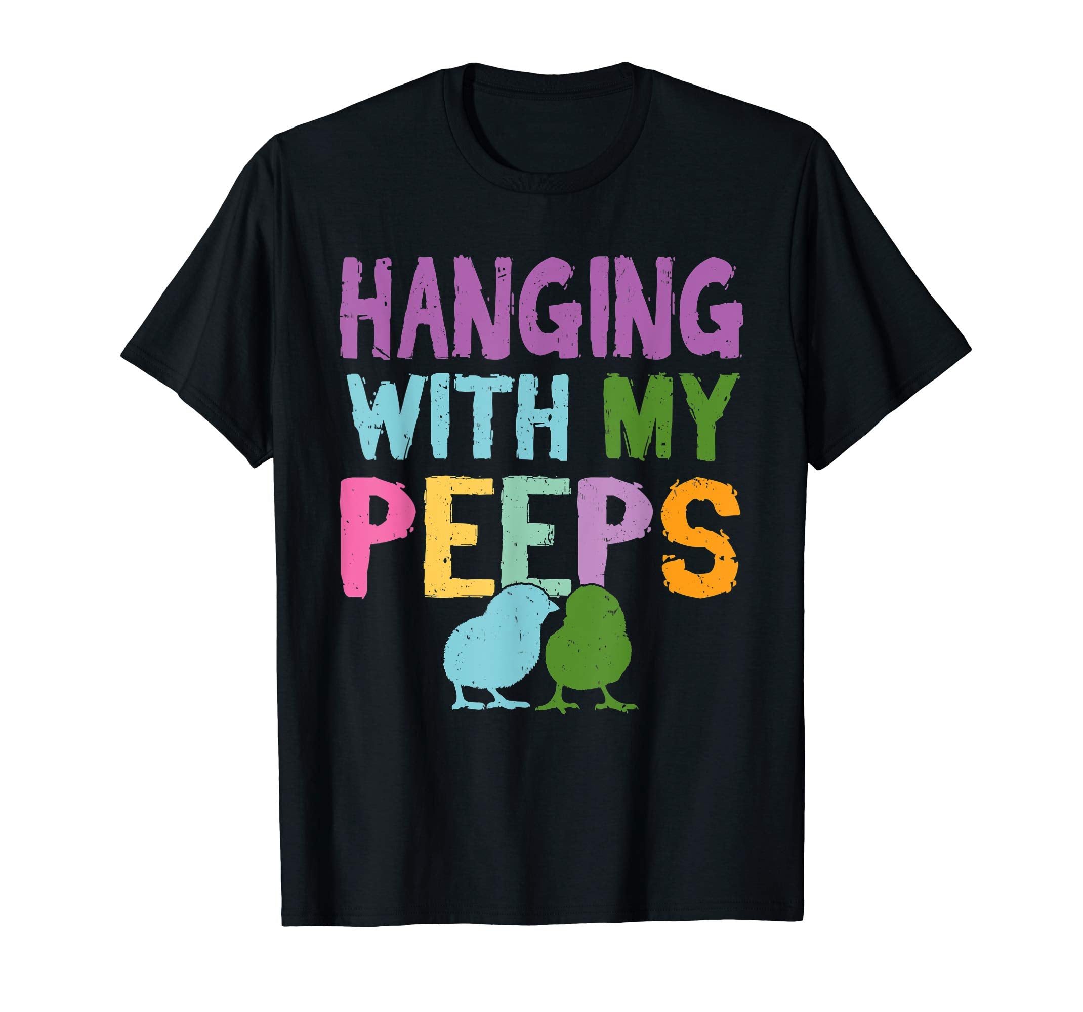 Hanging With My Peeps T Shirt - Funny Easter Peeps