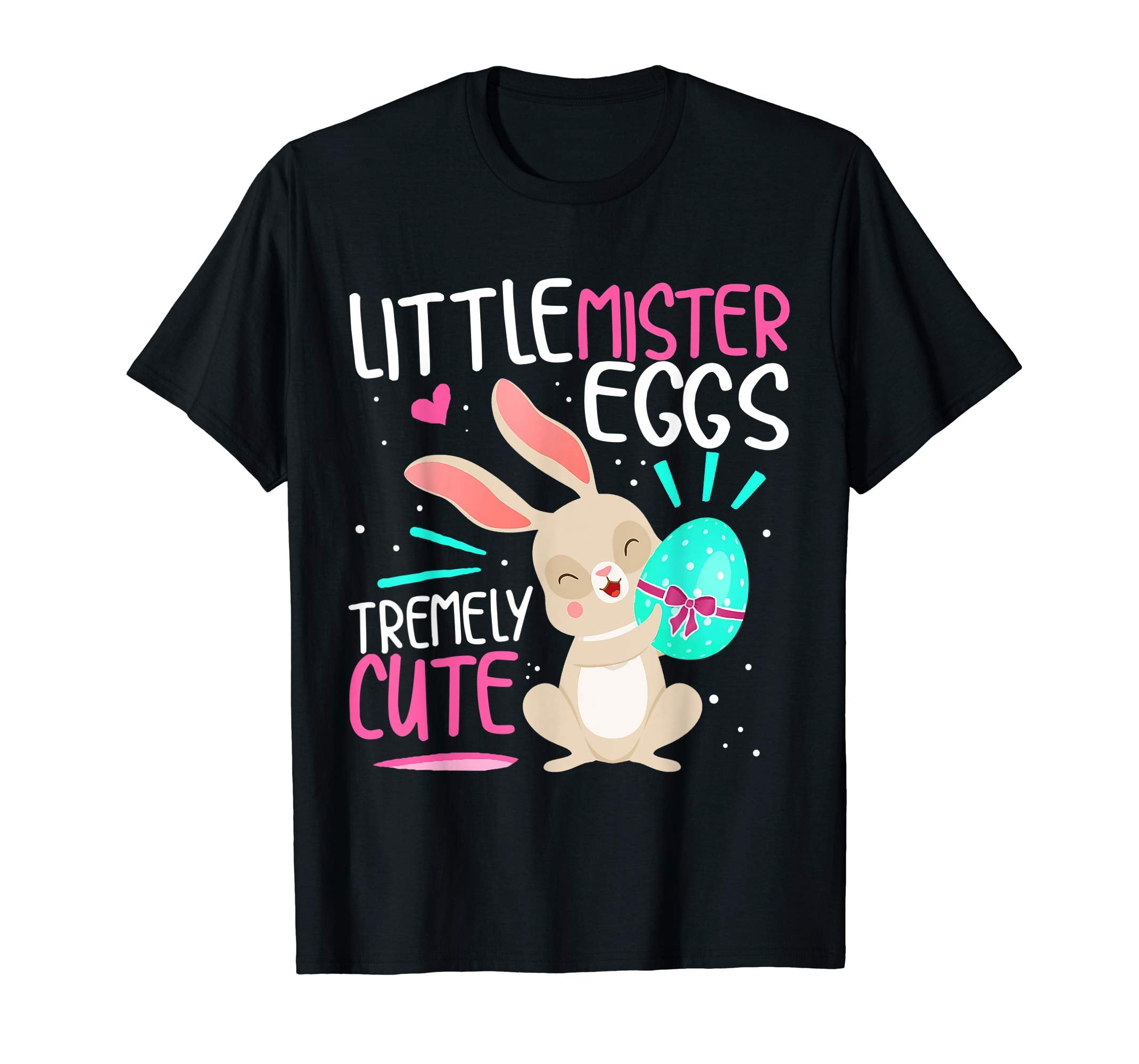 Easter Day Shirt Little Mister Eggs Tremely Cute T Shirt