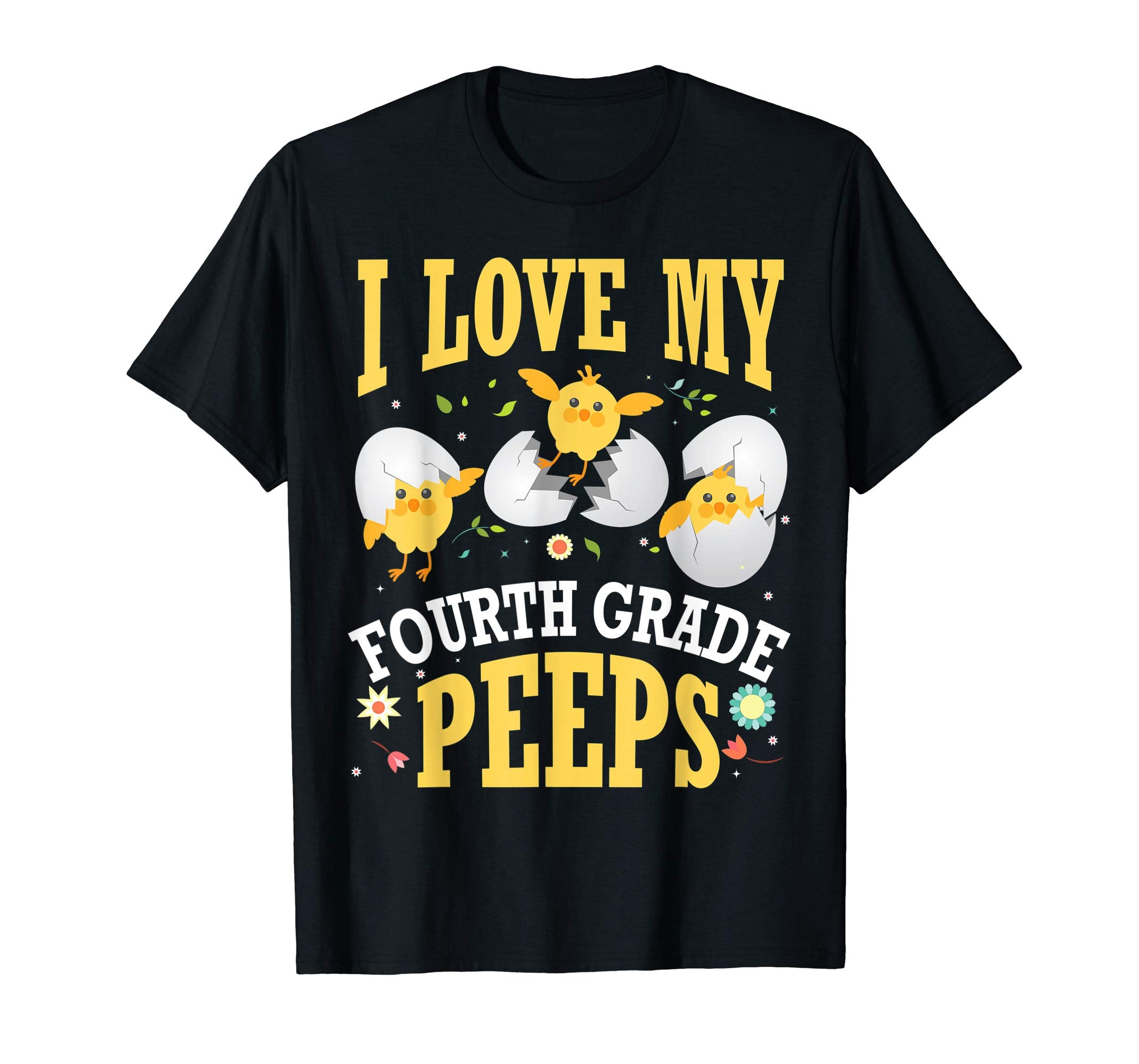 I Love My Fourth Grade Peeps Chicks Easter Teacher Shirt