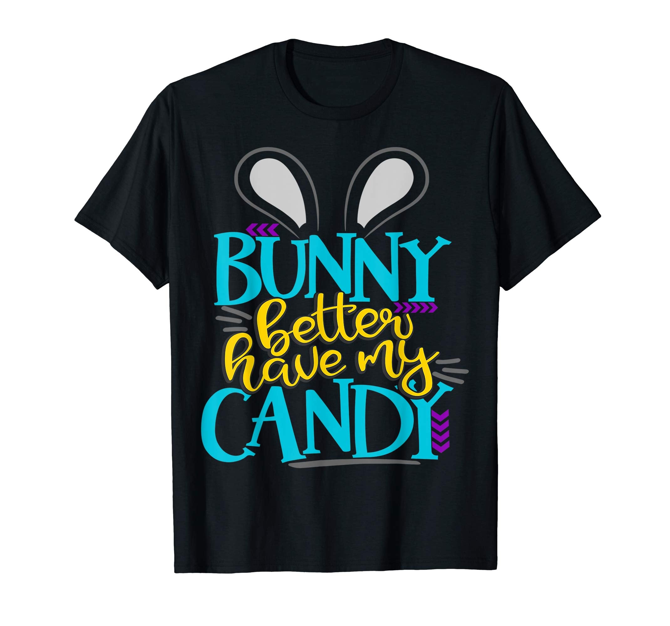Bunny Better Have My Candy Boys Easter Bunny Shirt Kids