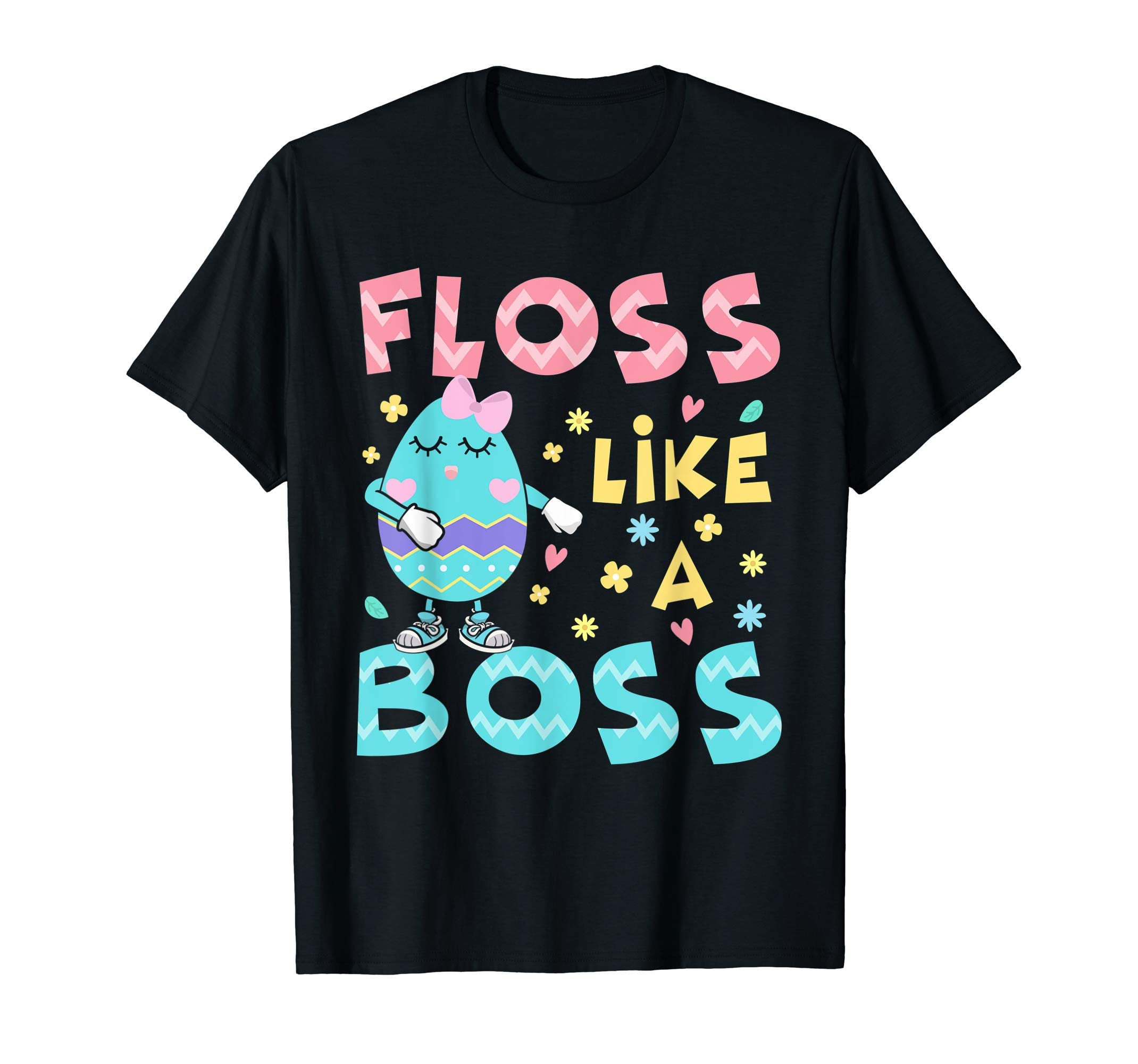 Floss Like A Boss Cute Colorful Egg Shirt Funny Easter Gifts