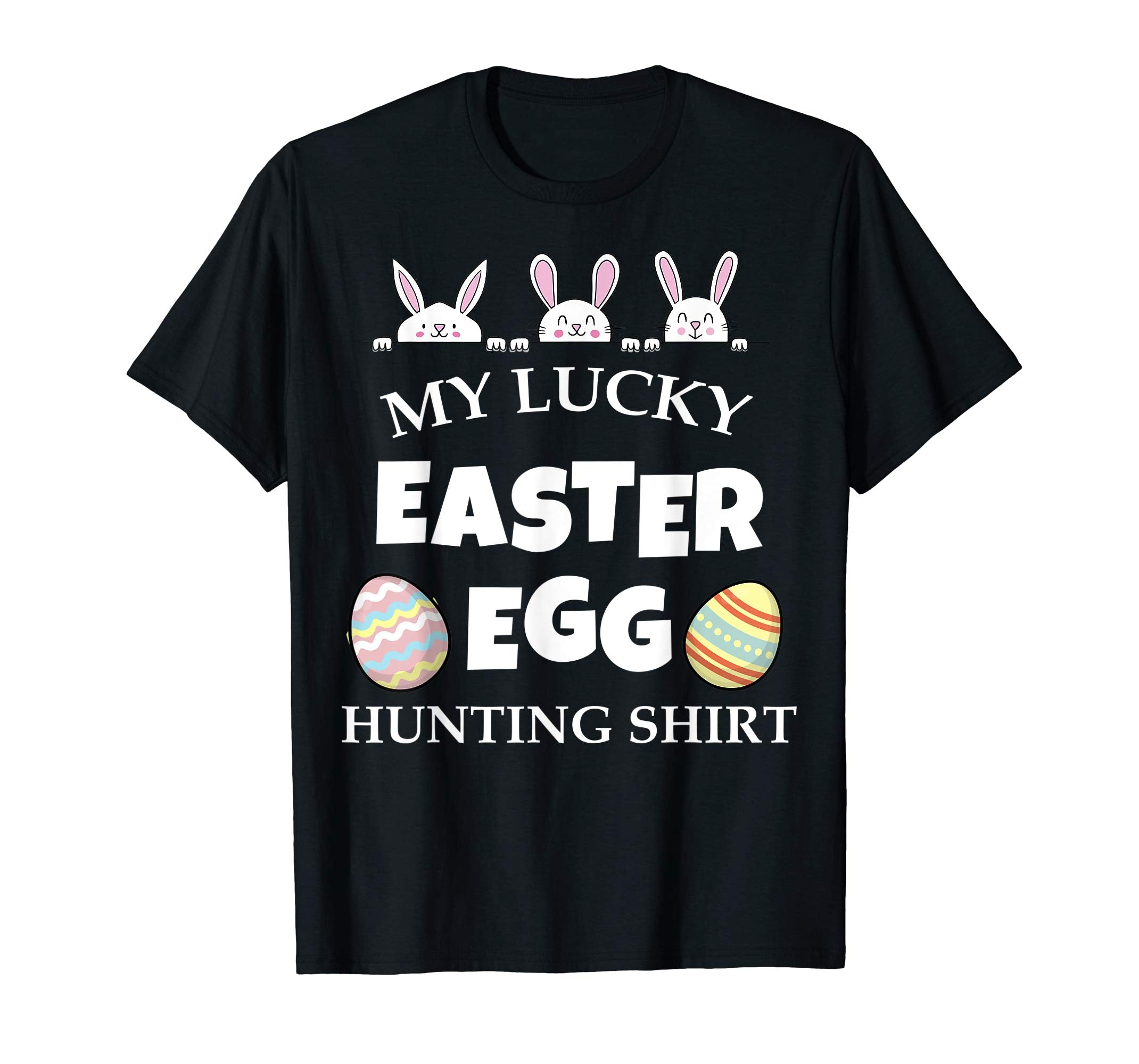 My Lucky Easter Egg Hunting Shirt Bunny Cute T-shirt