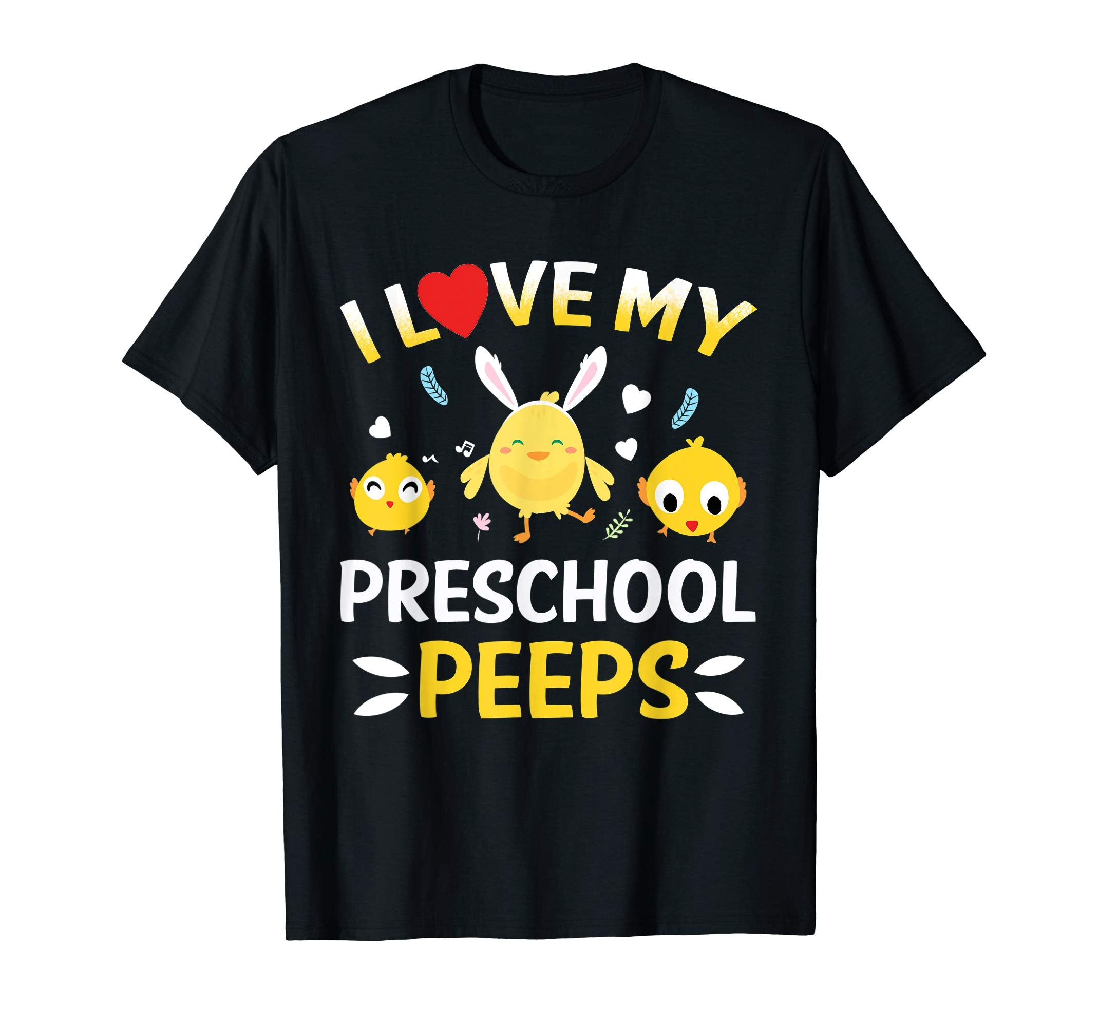 I Love My Preschool Peeps Bunnies Easter Teacher T-Shirt