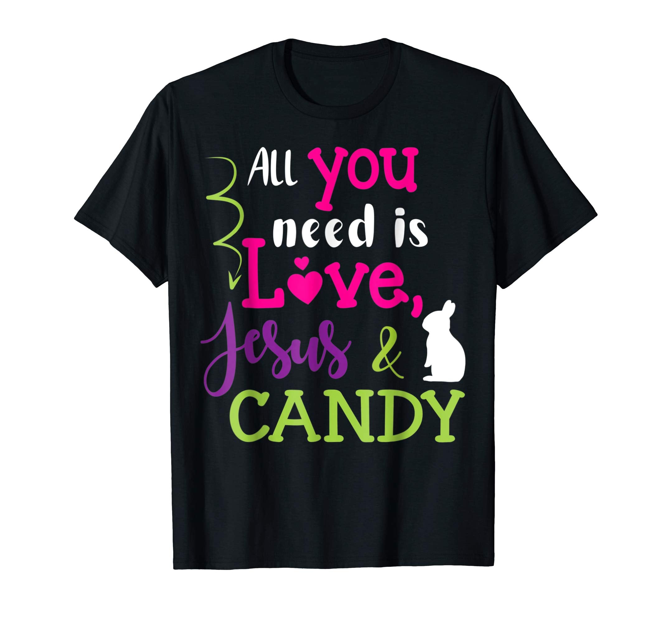 All You Need Is Love Jesus And Candy Bunny Easter Day Shirt