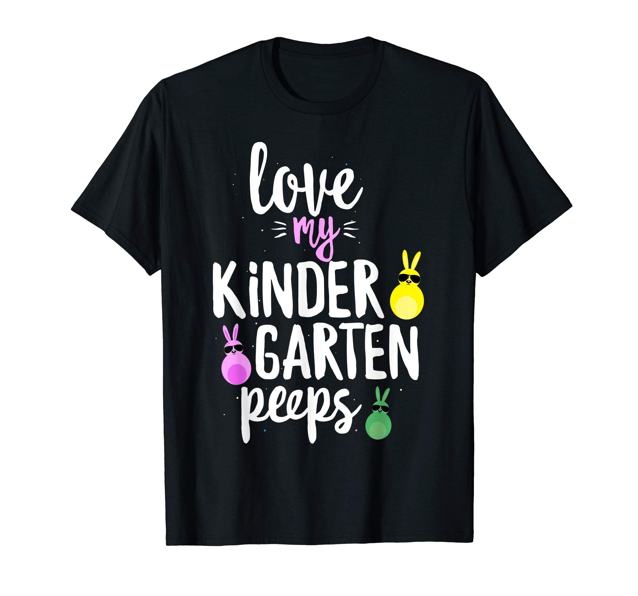 Love My Kindergarten Peeps Easter Teacher Bunny T-shirt