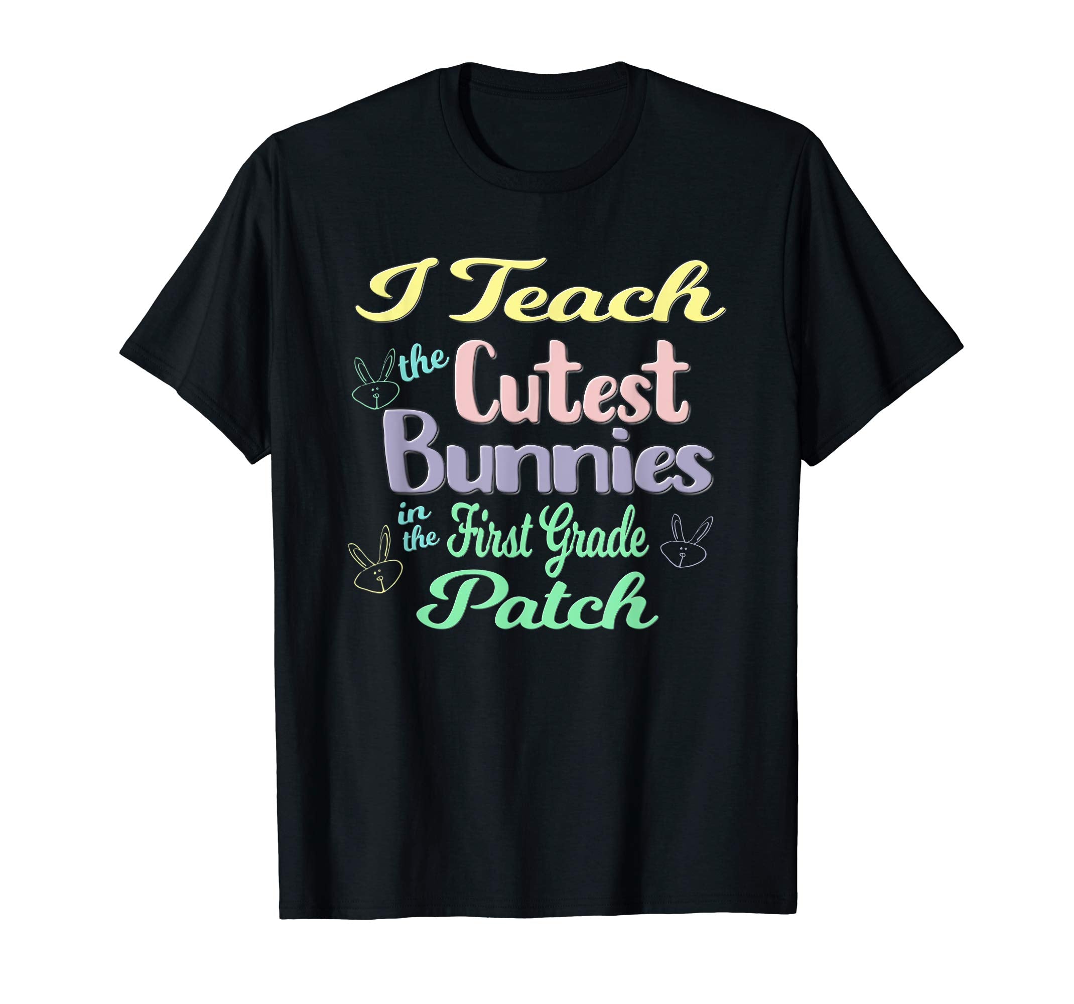 First Grade Teacher T-Shirt for Spring and Easter