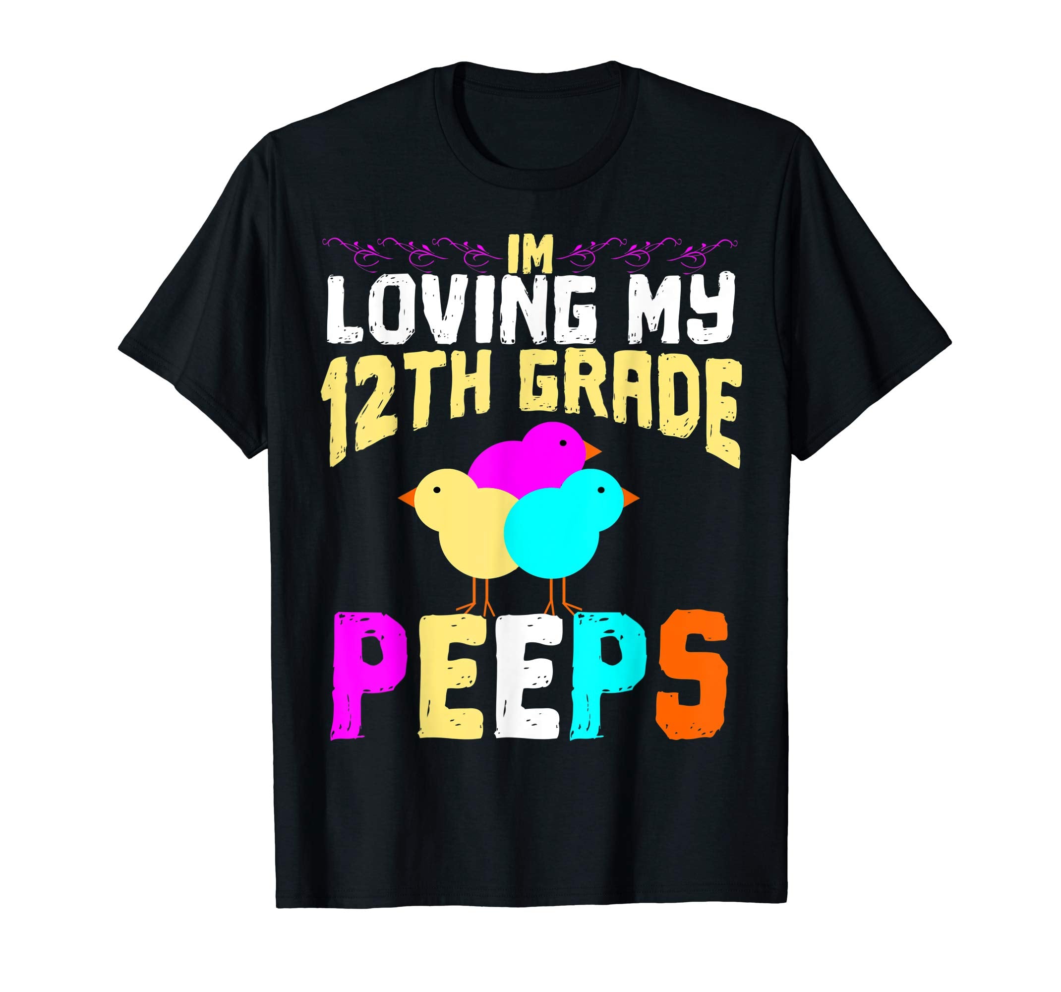 12th Grade Peeps Easter TShirt Teacher Gift