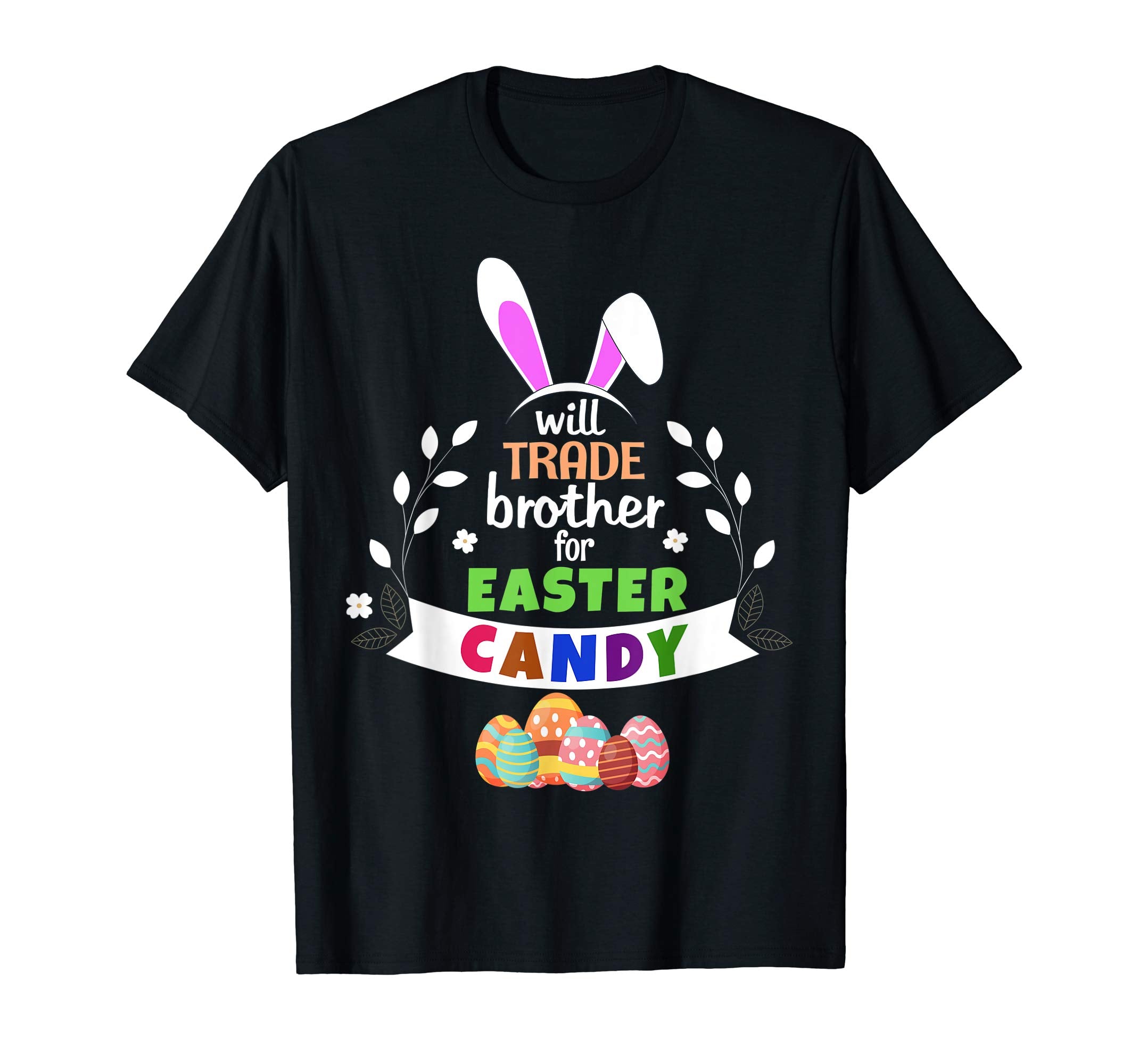Will Trade Brothers For Easter Candy