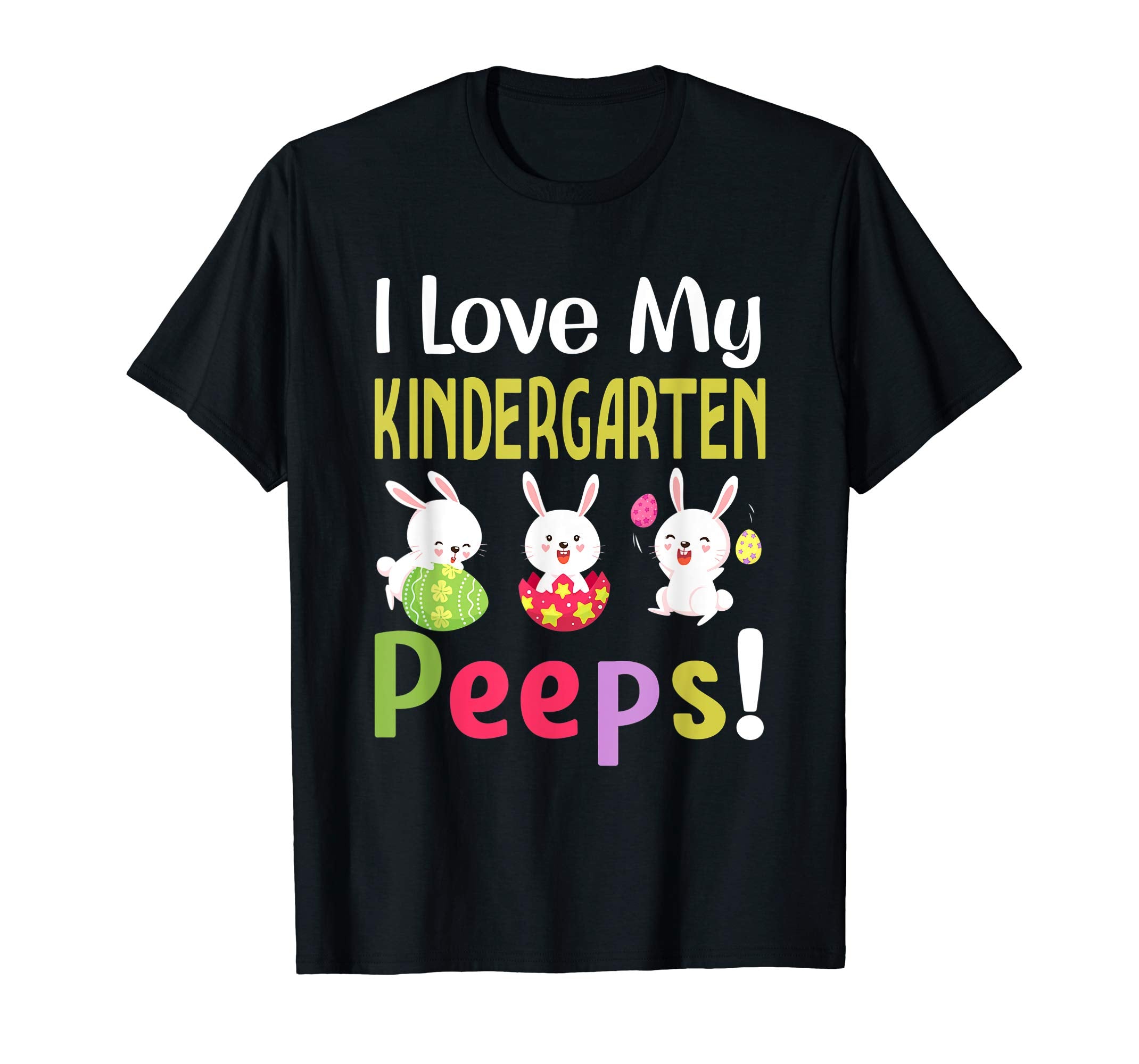 I Love My Kindergarten Peeps Happy Easter Teacher Tshirt