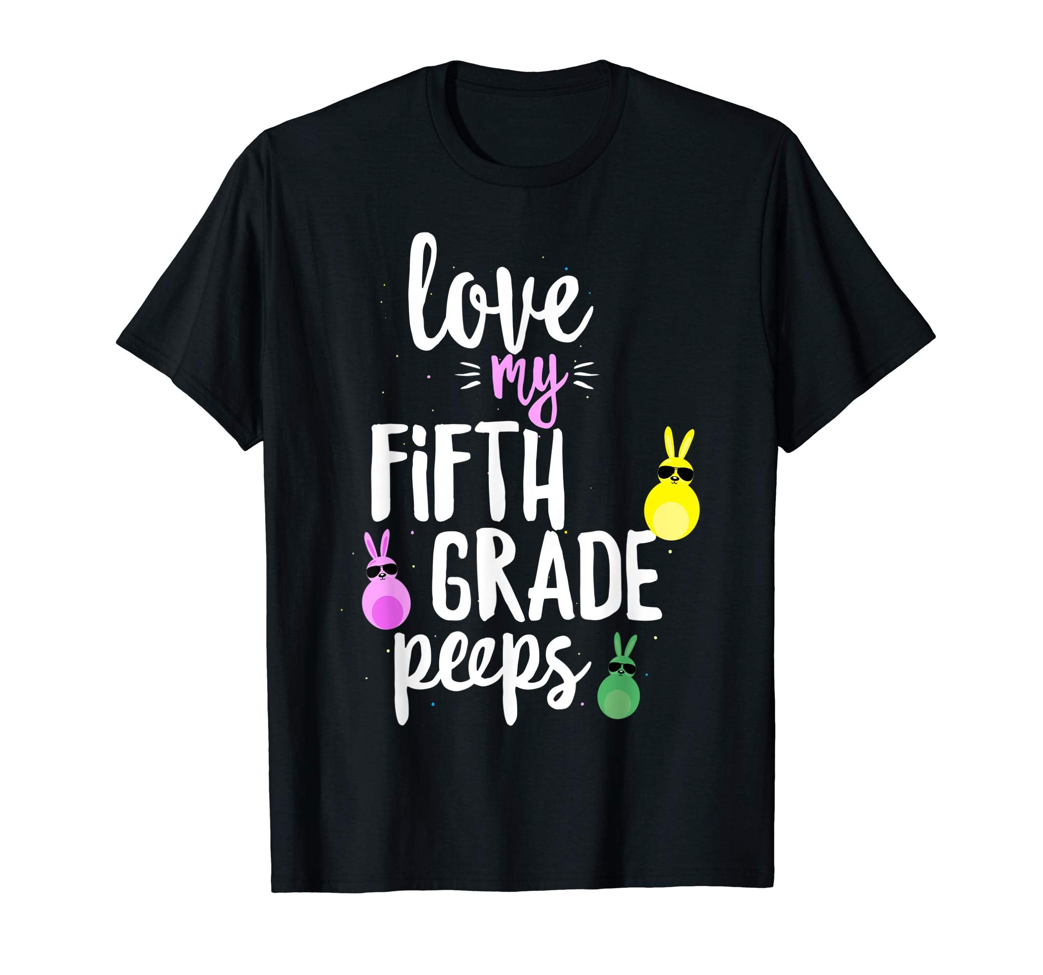 Love My Fifth Grade Peeps Easter Teacher Bunny T-shirt