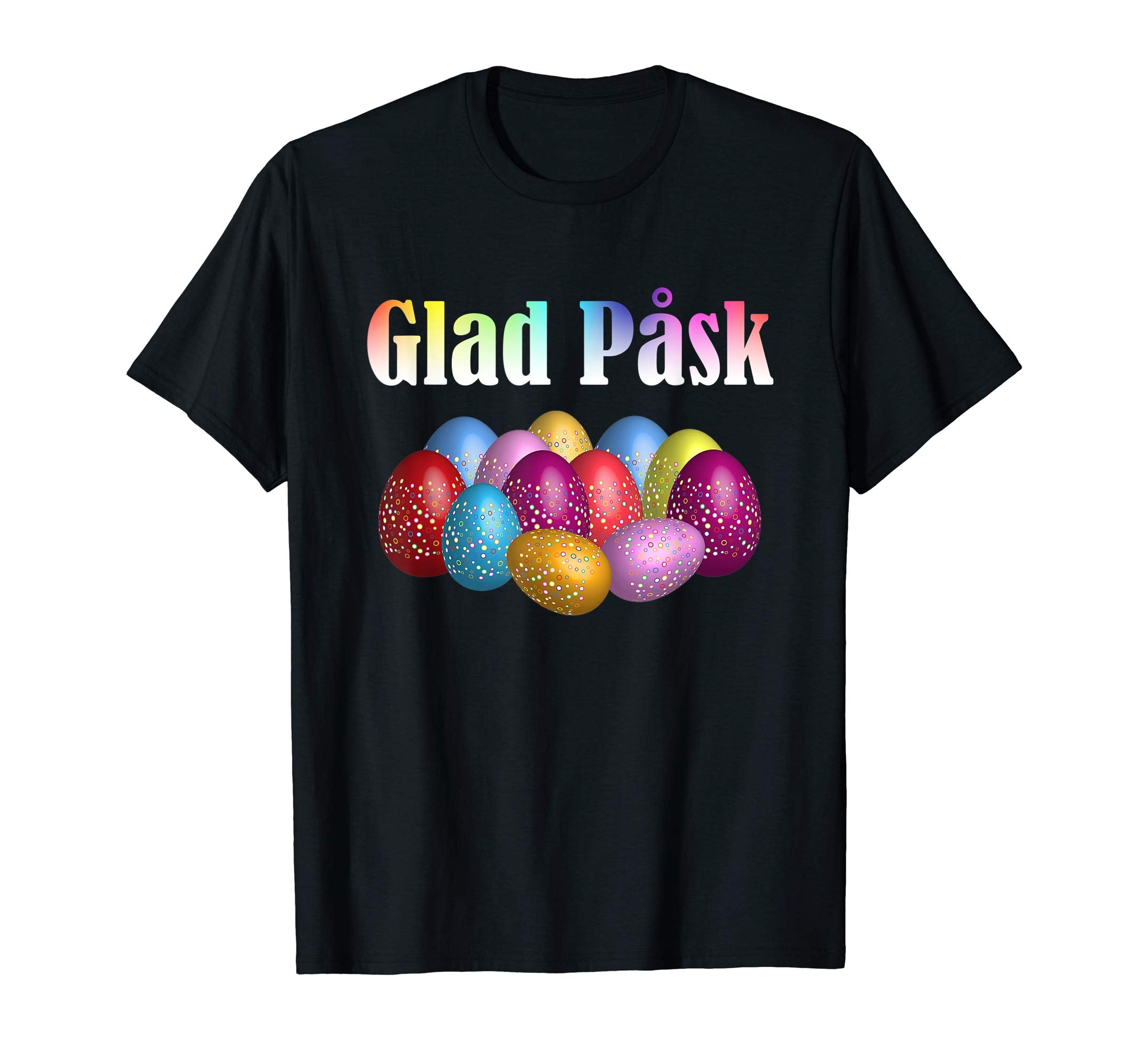 Glad Pask Happy Easter - Swedish Easter Shirt