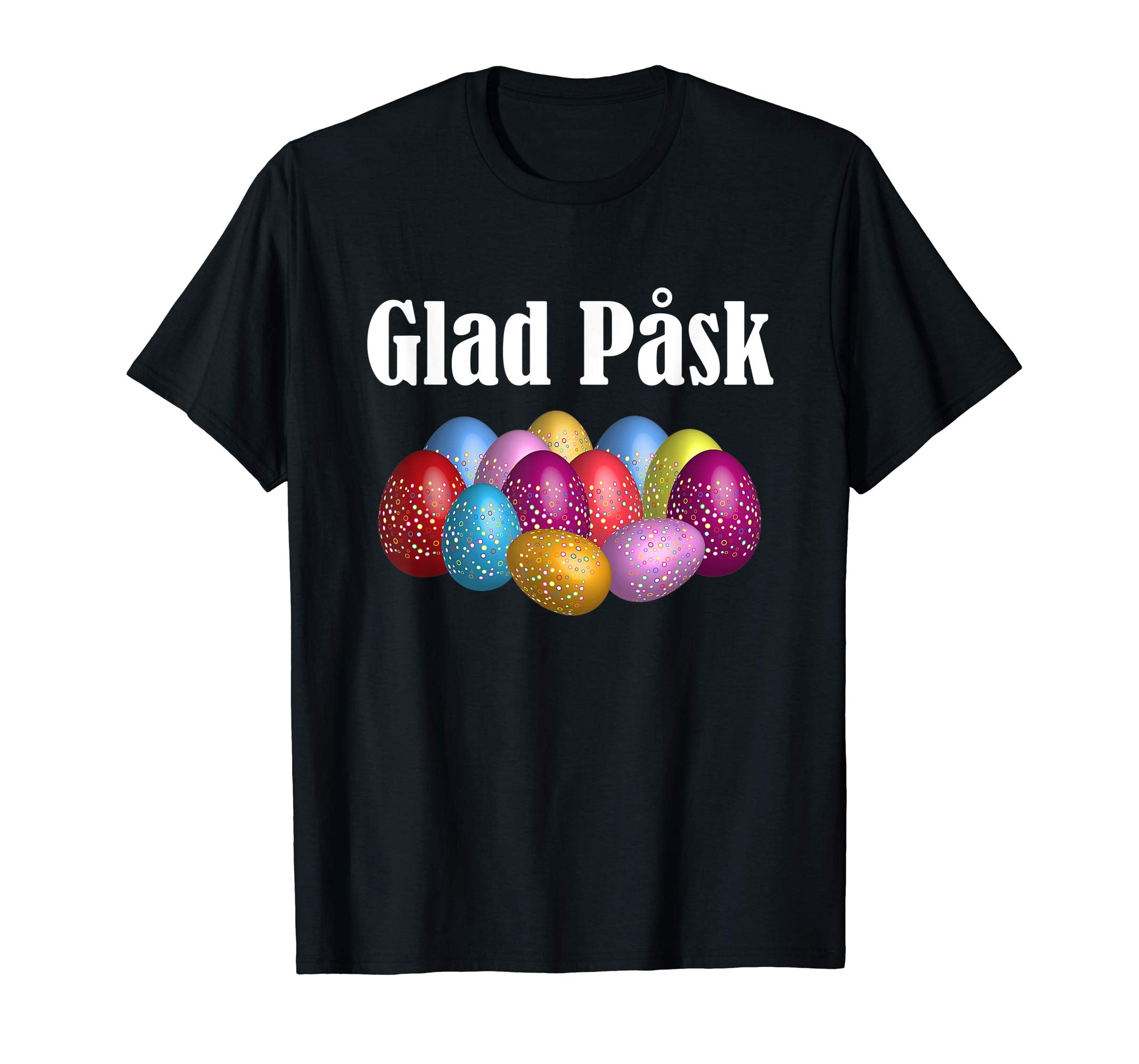 Glad Pask Happy Easter - Swedish Easter Shirt
