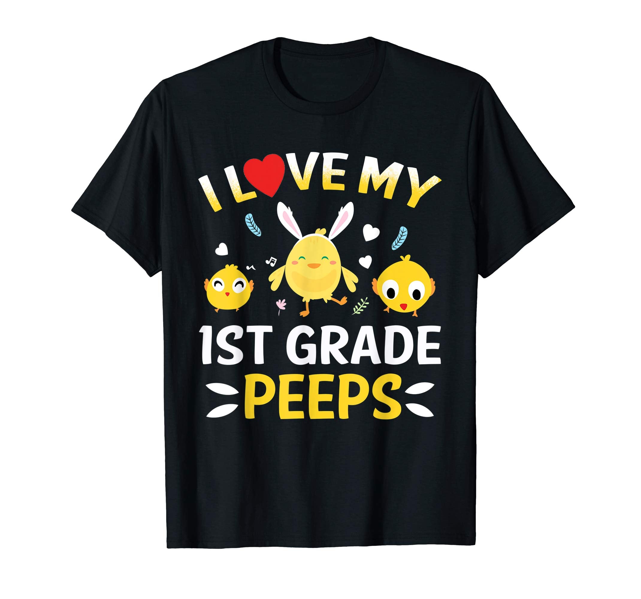 I Love My 1st Grade Peeps Bunnies Easter Teacher T-Shirt