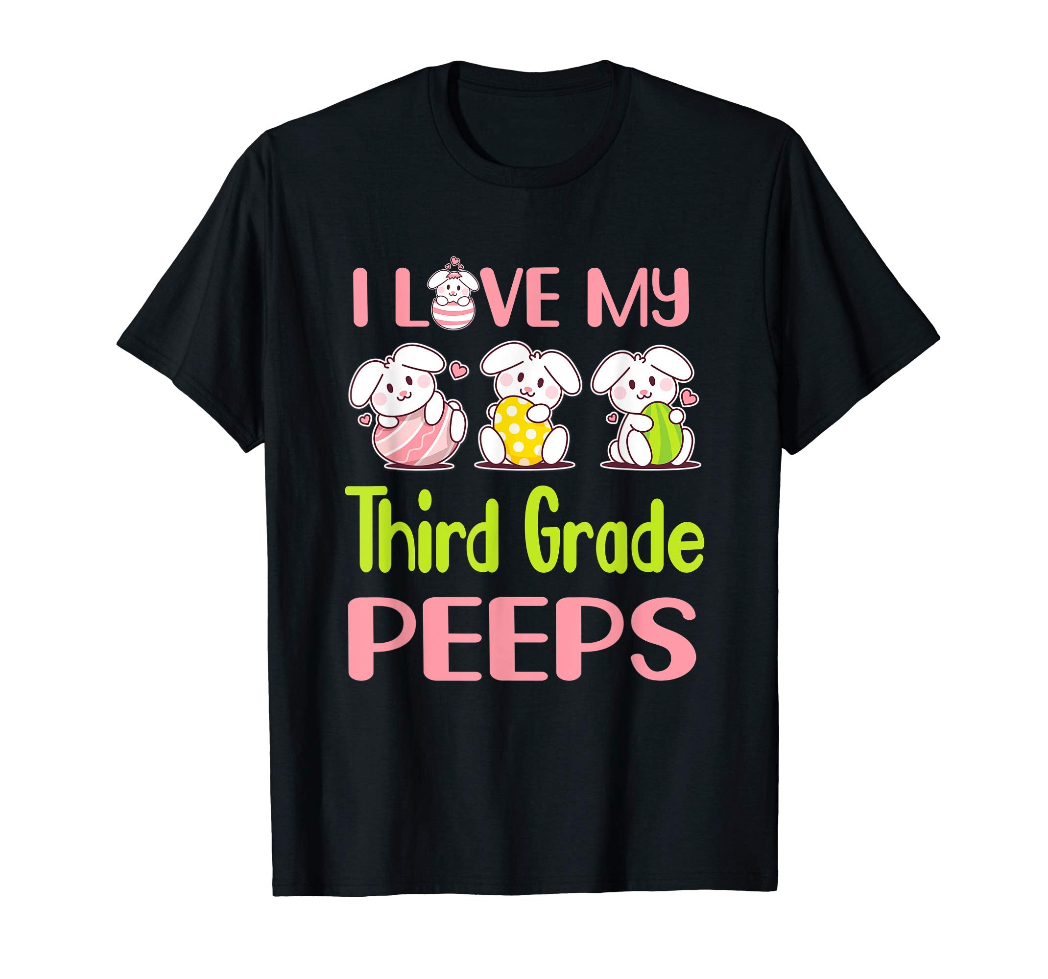 I Love My Third Grade Peeps Happy Easter Teacher Shirt