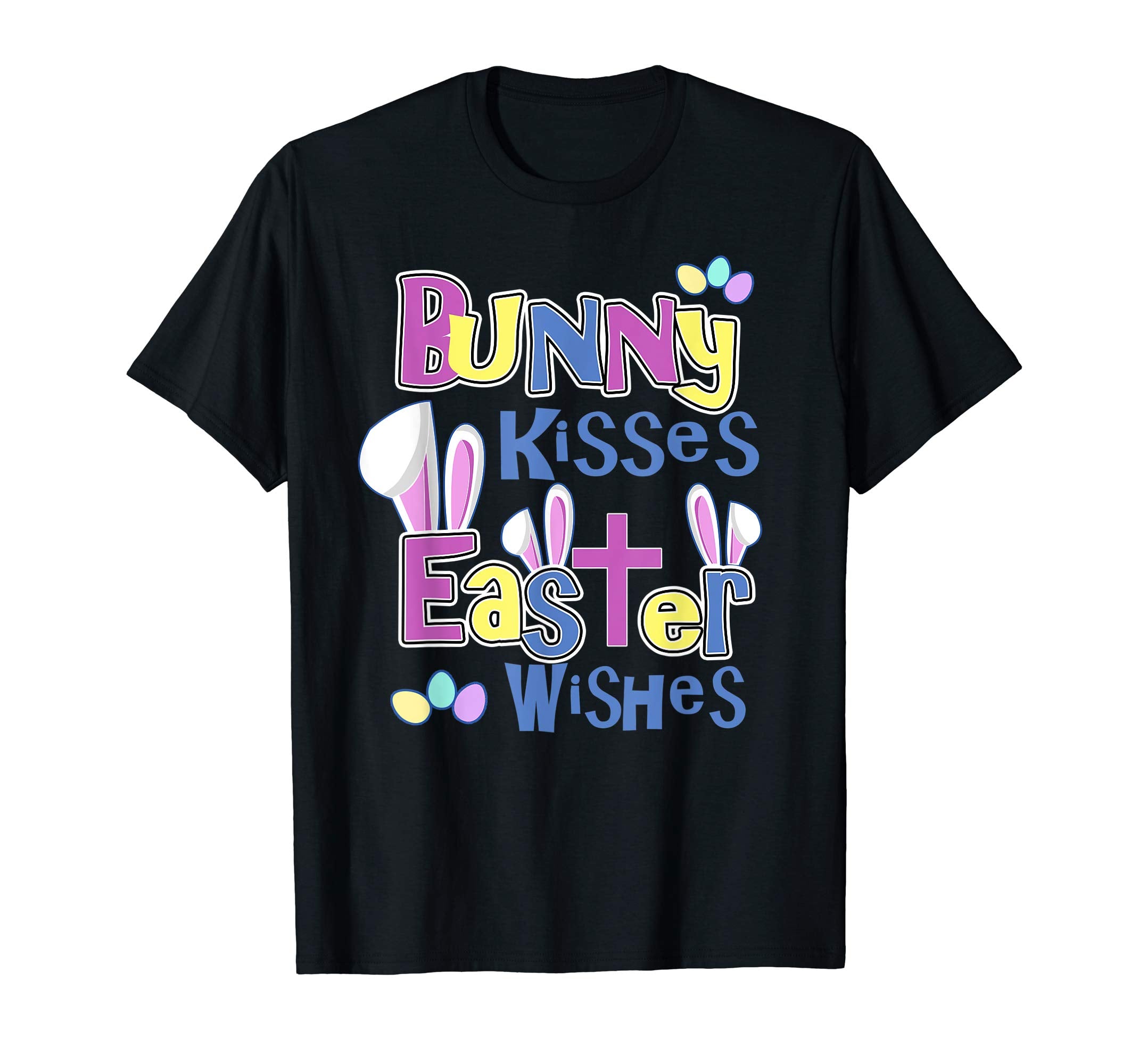 Easter Quote Shirt - Bunny Kisses and Easter Wishes