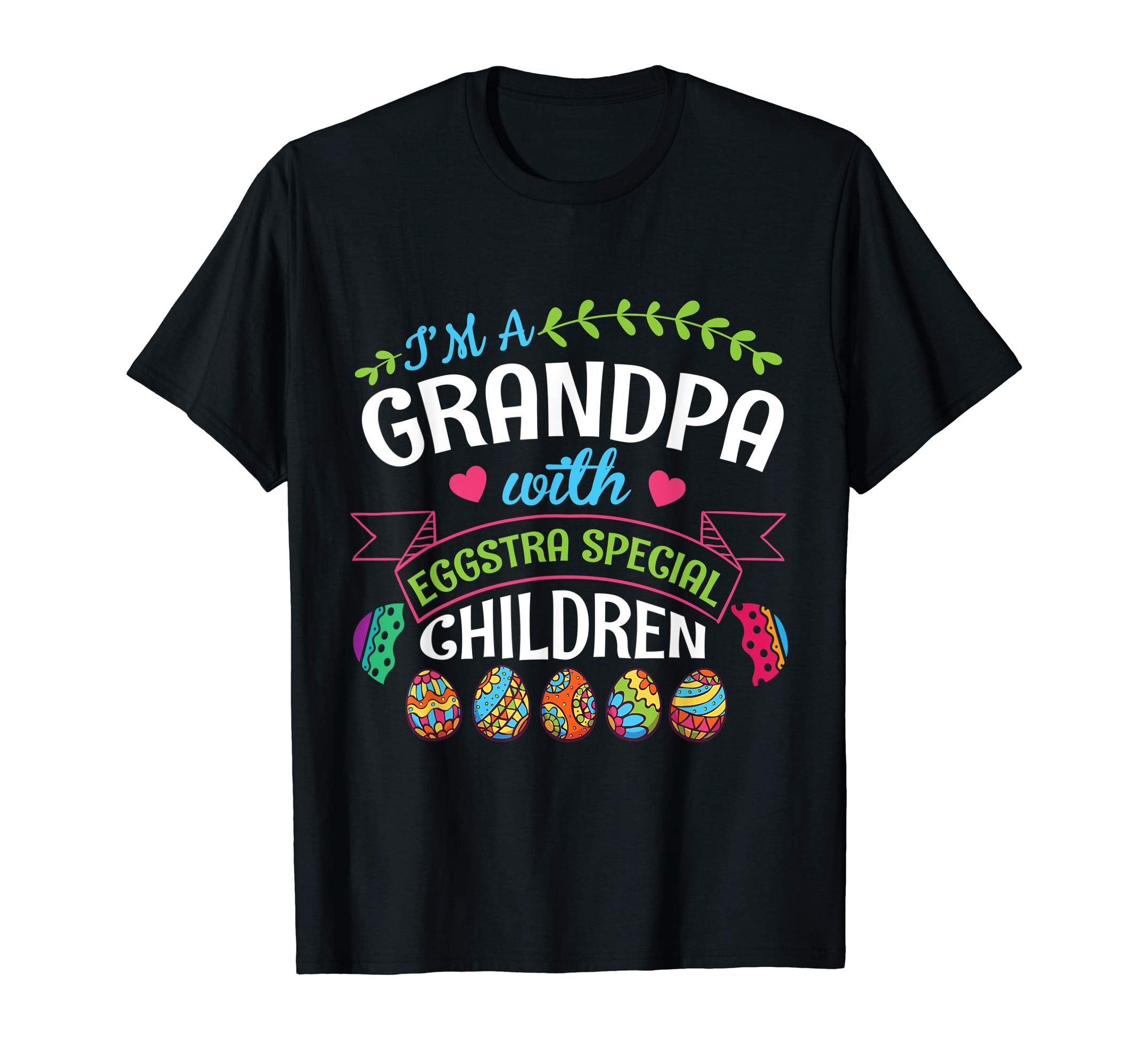 I'm A Grandpa With Eggstra Special Children Easter Shirt