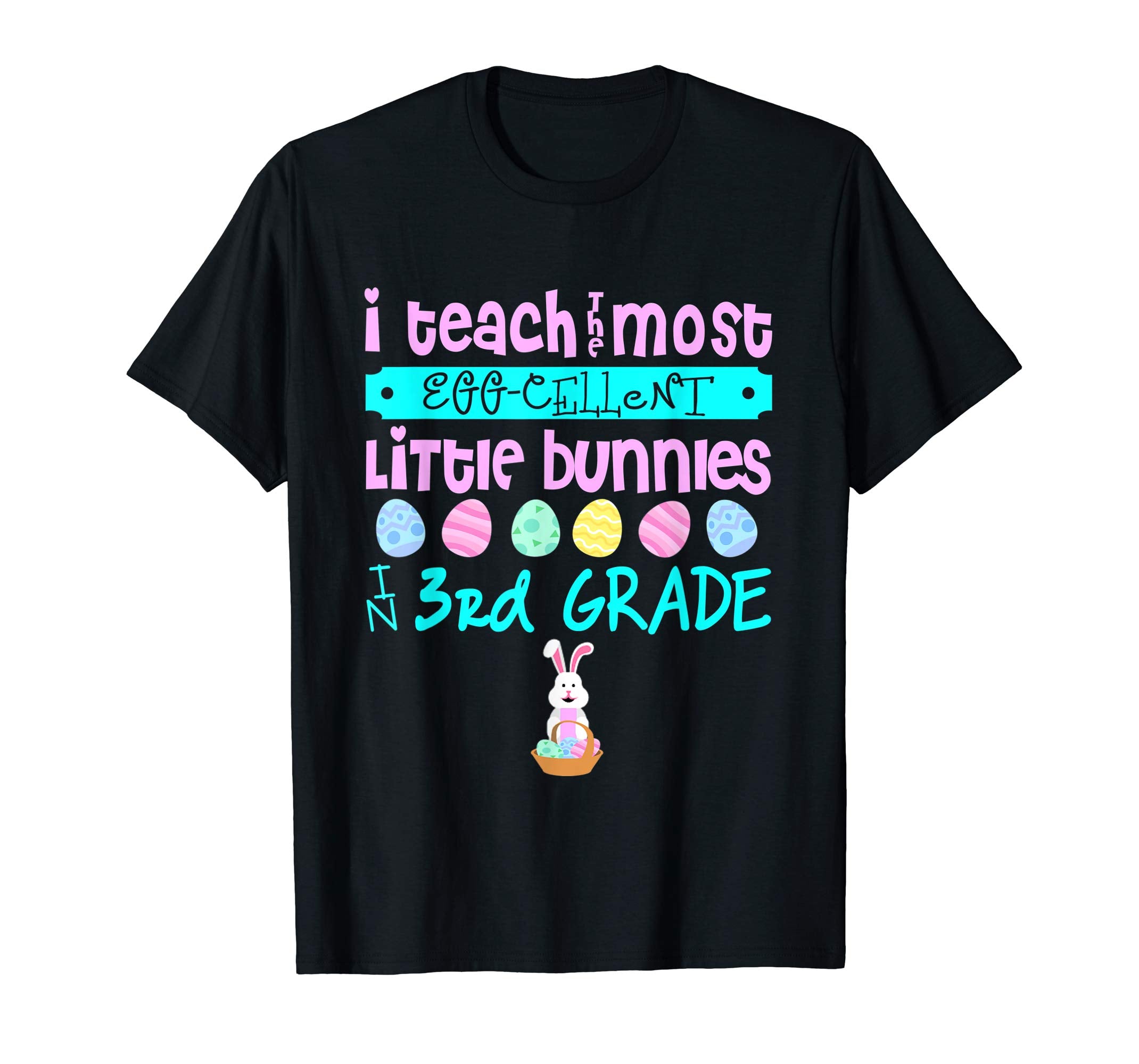 Easter Egg Shirt - 3rd Grade Teachers Bunny Gift
