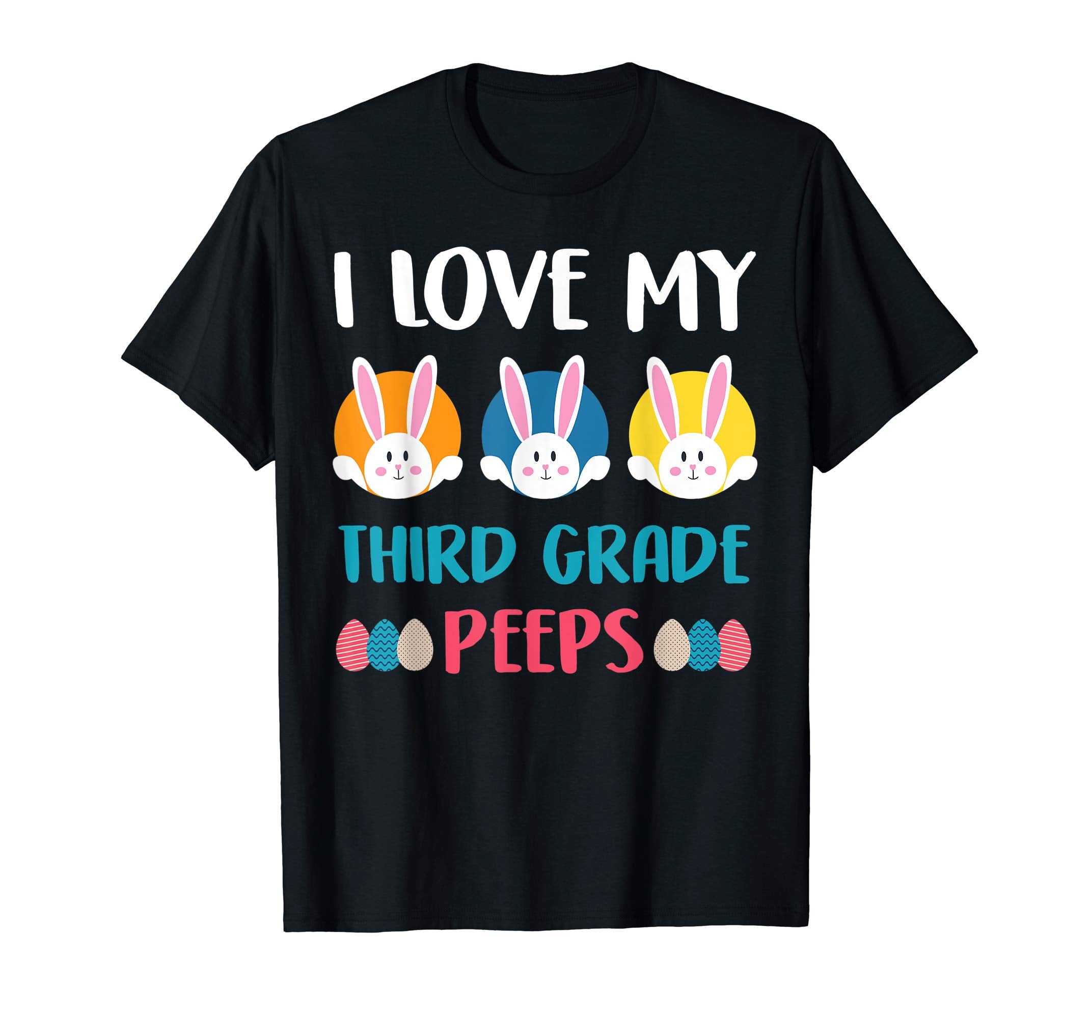 I Love My Third Grade Peeps Easter Day T-Shirt