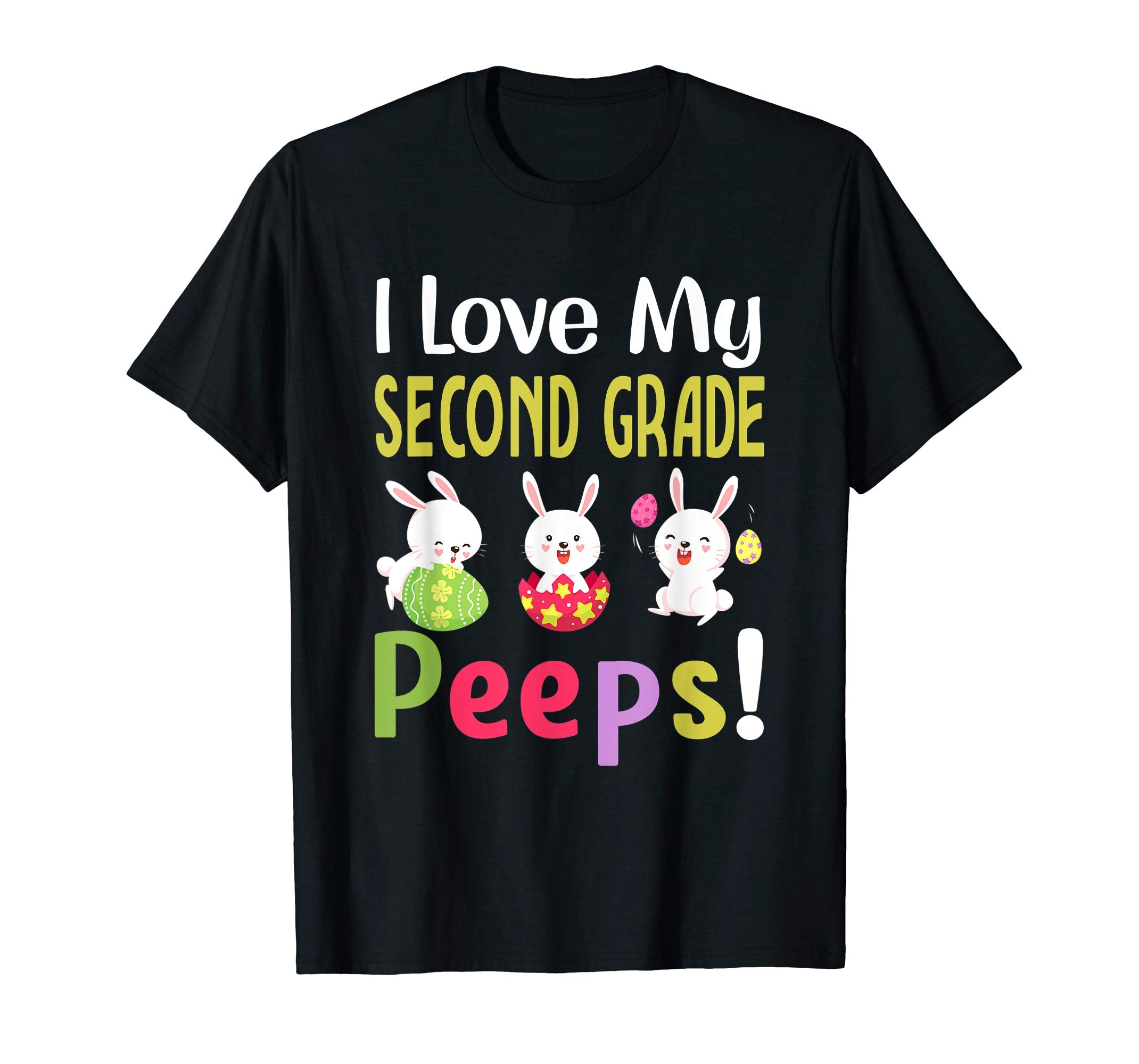 I Love My Second Grade Peeps Happy Easter Teacher Tshirt