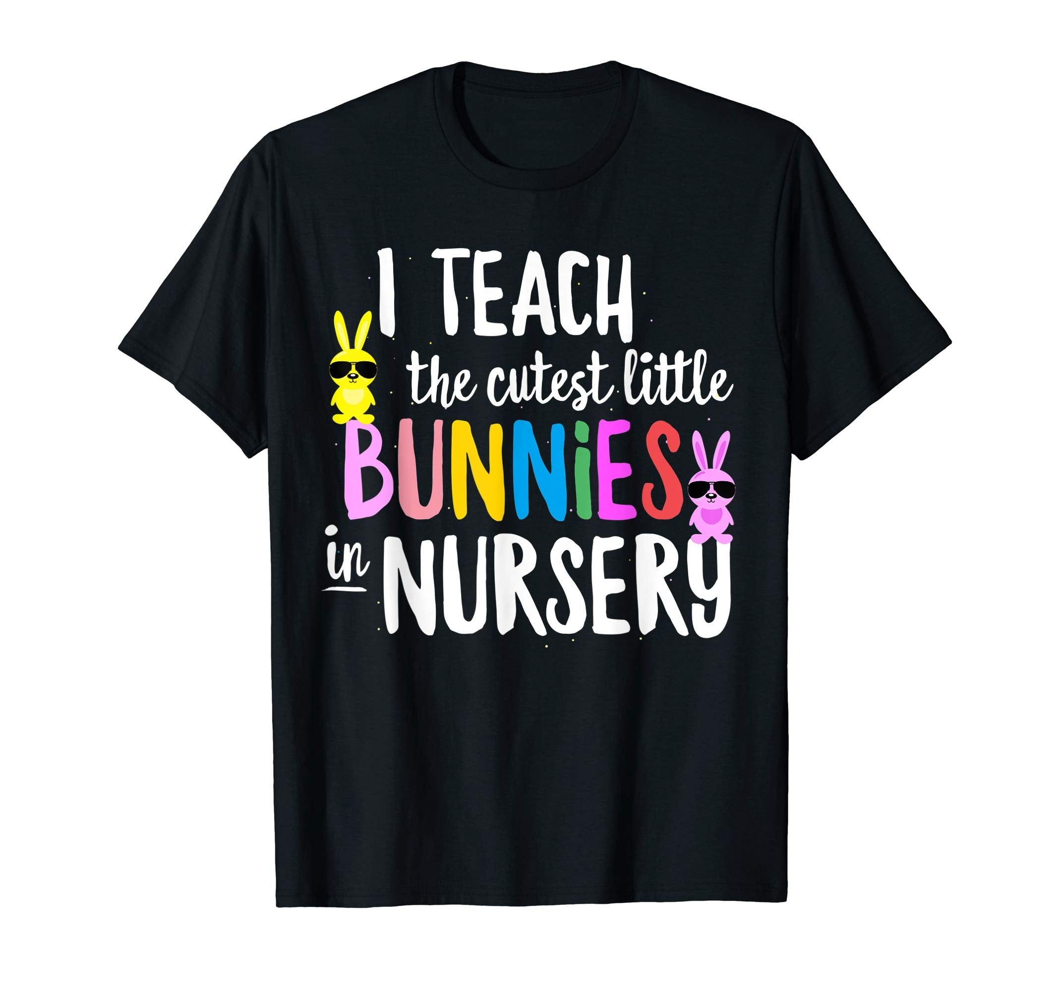 Easter Nursery Teacher Bunny Christian Holiday T-shirt