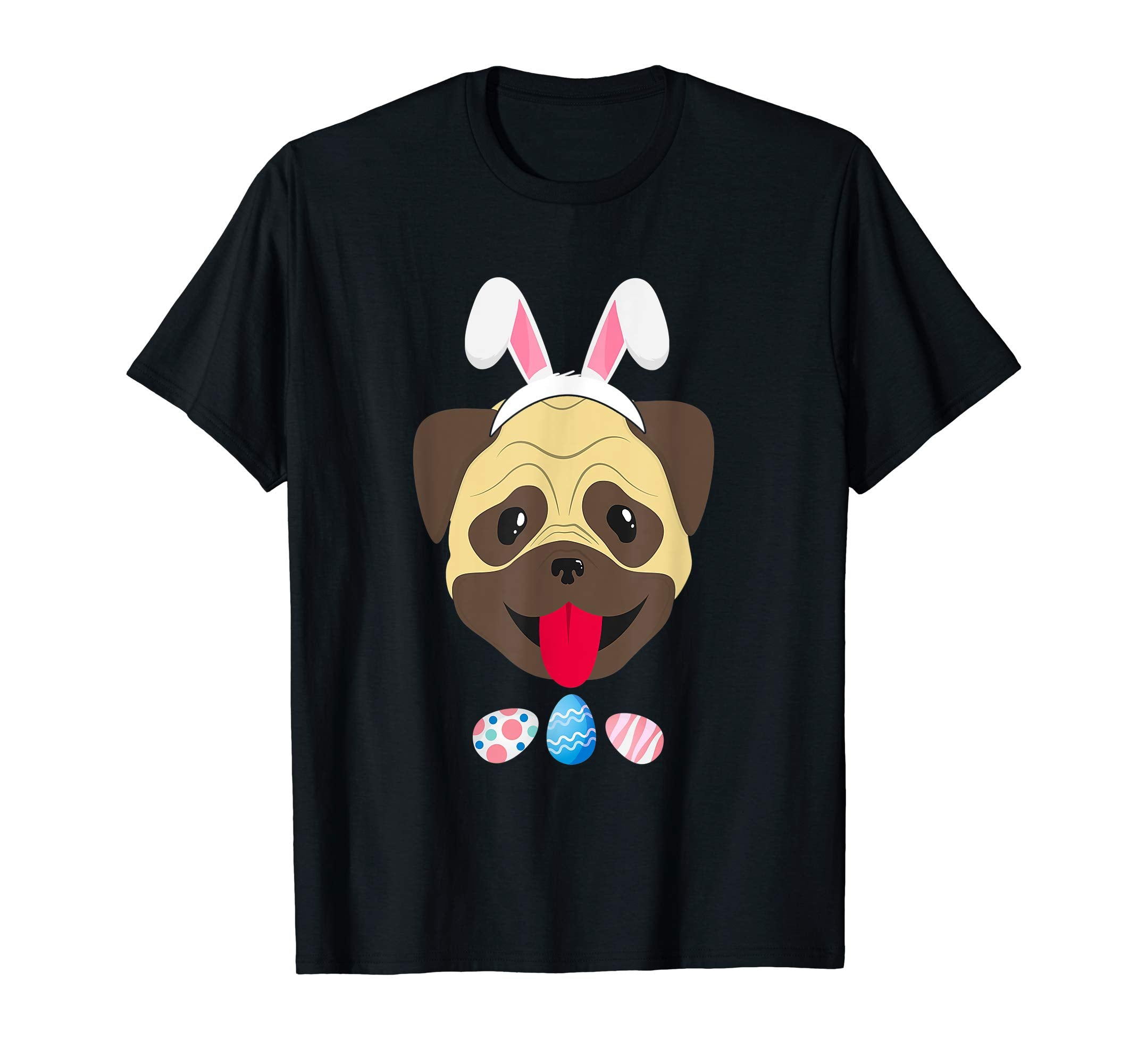 Funny Easter Pug With Bunny Ears And Eggs T Shirt