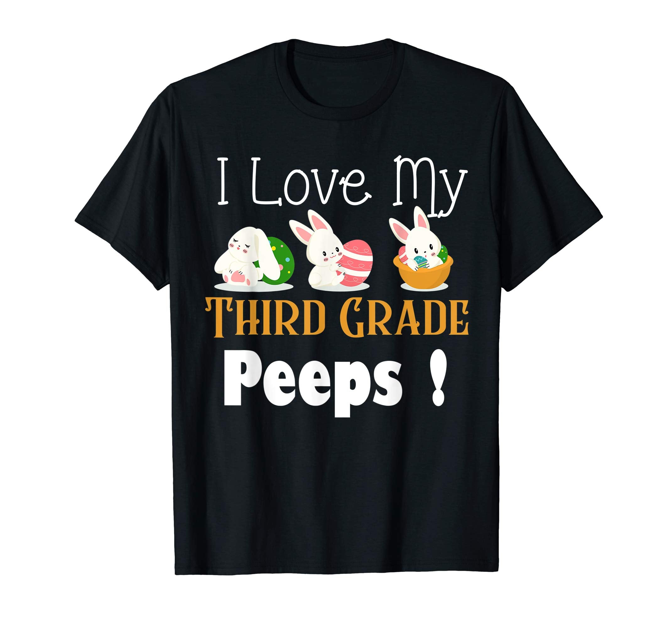 I Love My Third Grade Peeps With Cute Bunnies TShirt Easter