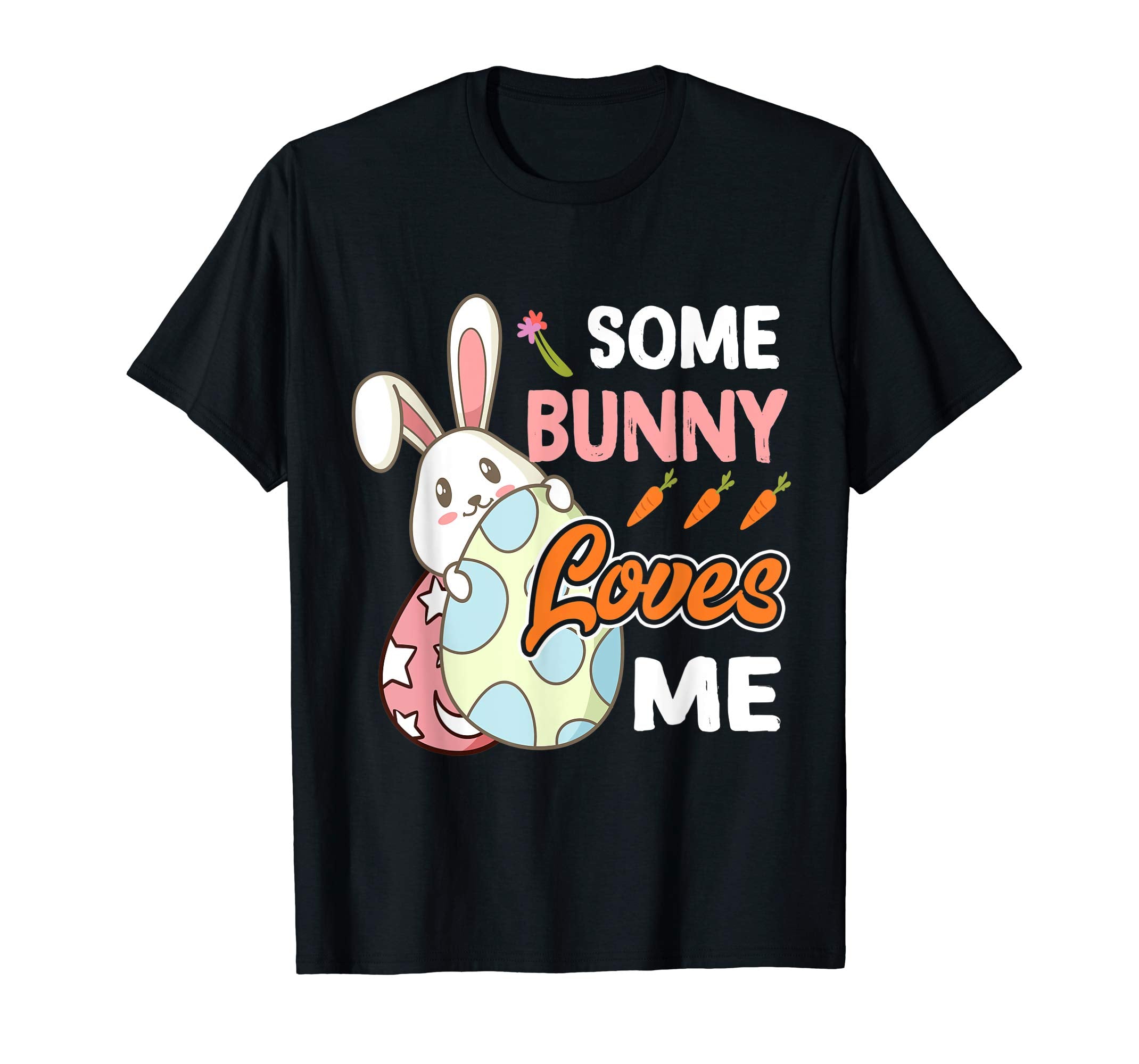 Easter T-Shirt Some Bunny Loves Me Men Women Kids Funny