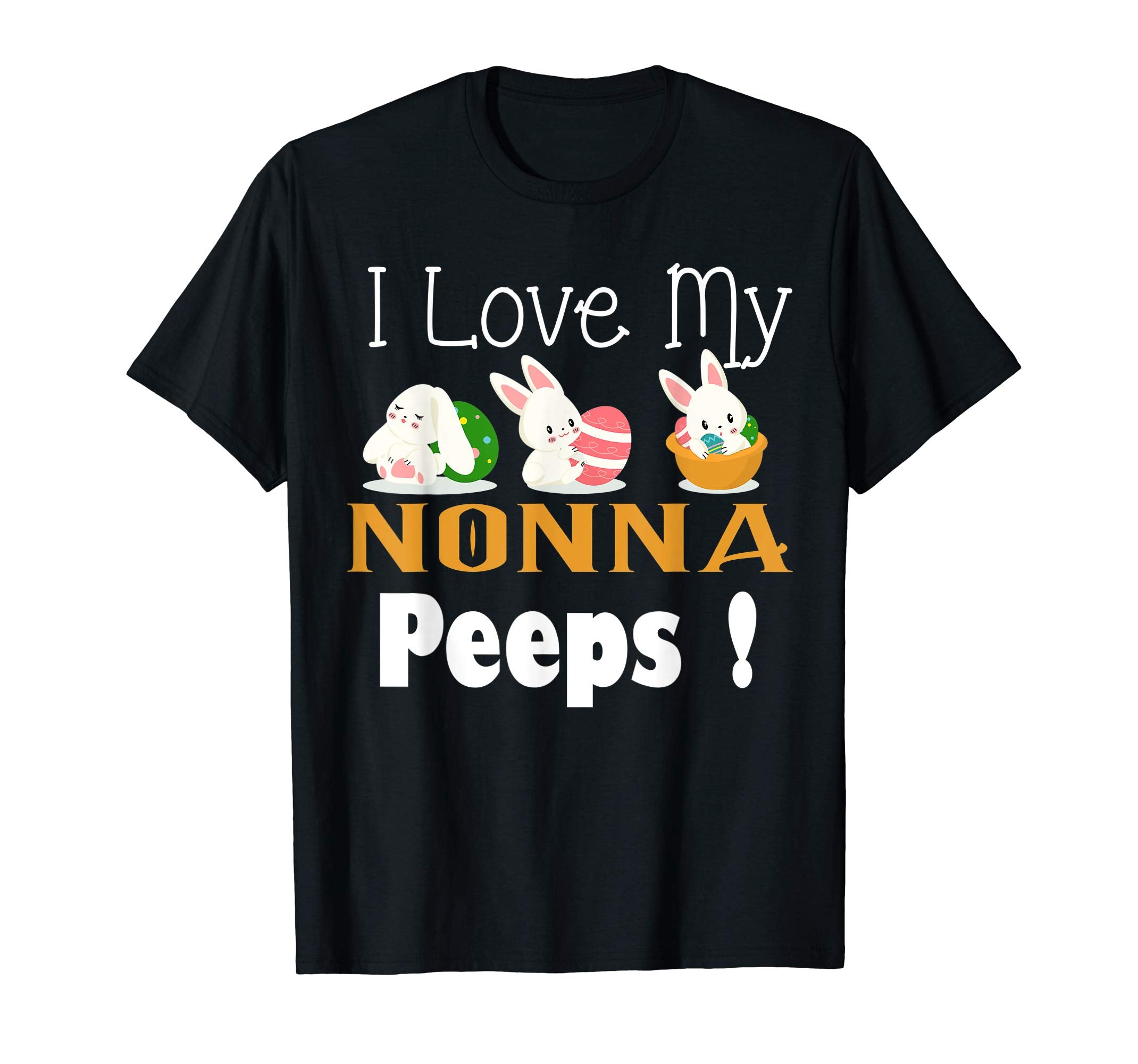 I Love My NONNA Peeps With Cute Bunnies TShirt Easter