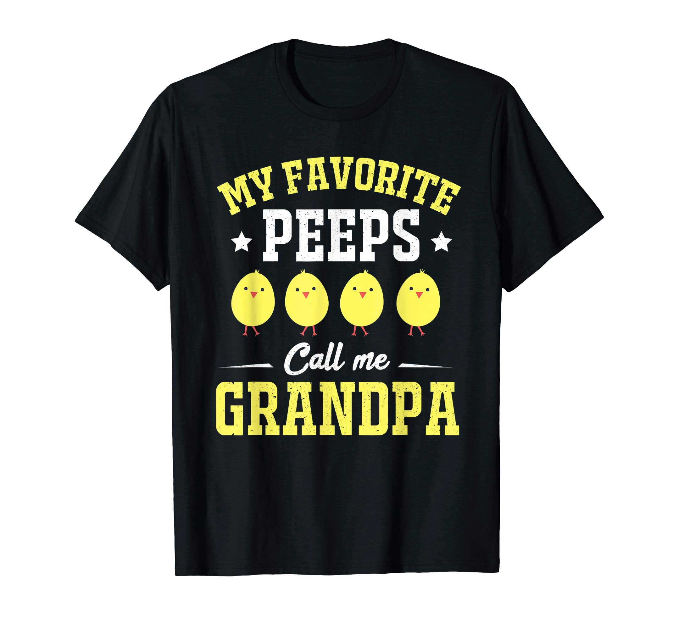 My Favorite Peeps Call Me Grandpa Easter Day T-Shirt
