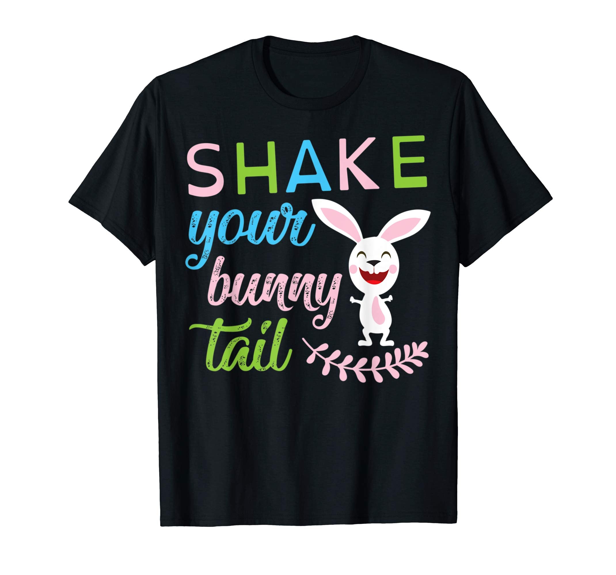 Smile Bunny Rabbit Shake Your Bunny Tail Easter Day Shirt