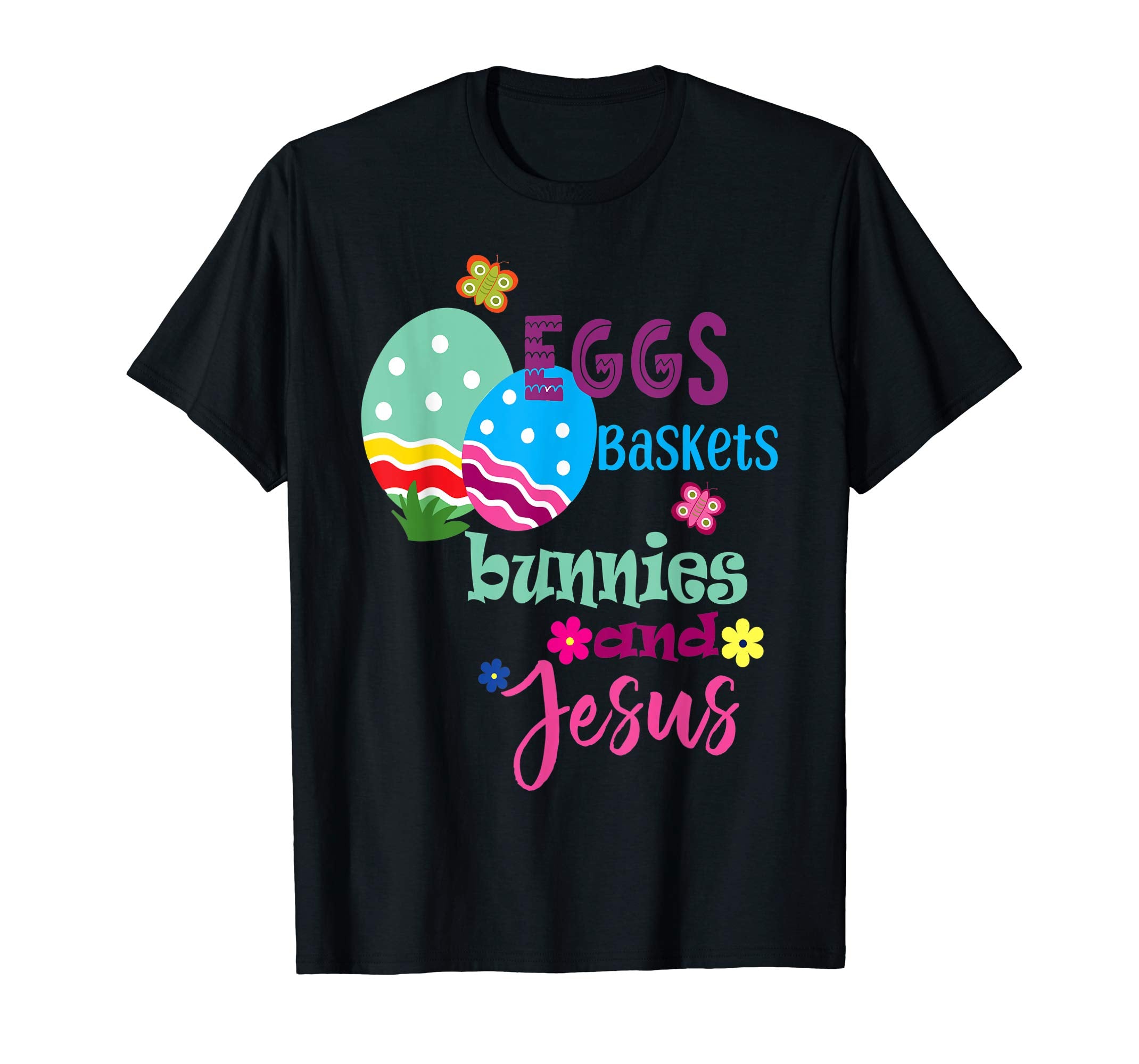 Funny Easter Baskets bunnies and Jesus Gift Tshirt