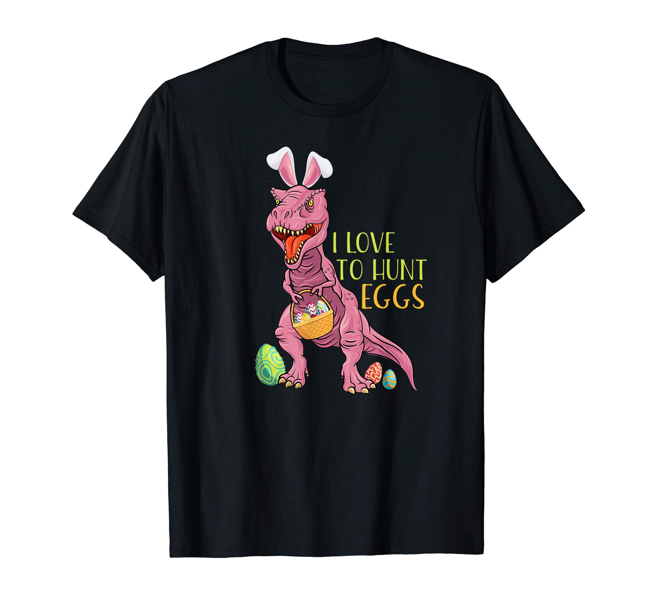 Dinosaur T Rex Easter Bunny Egg Tshirt I Love To Hun Eggs