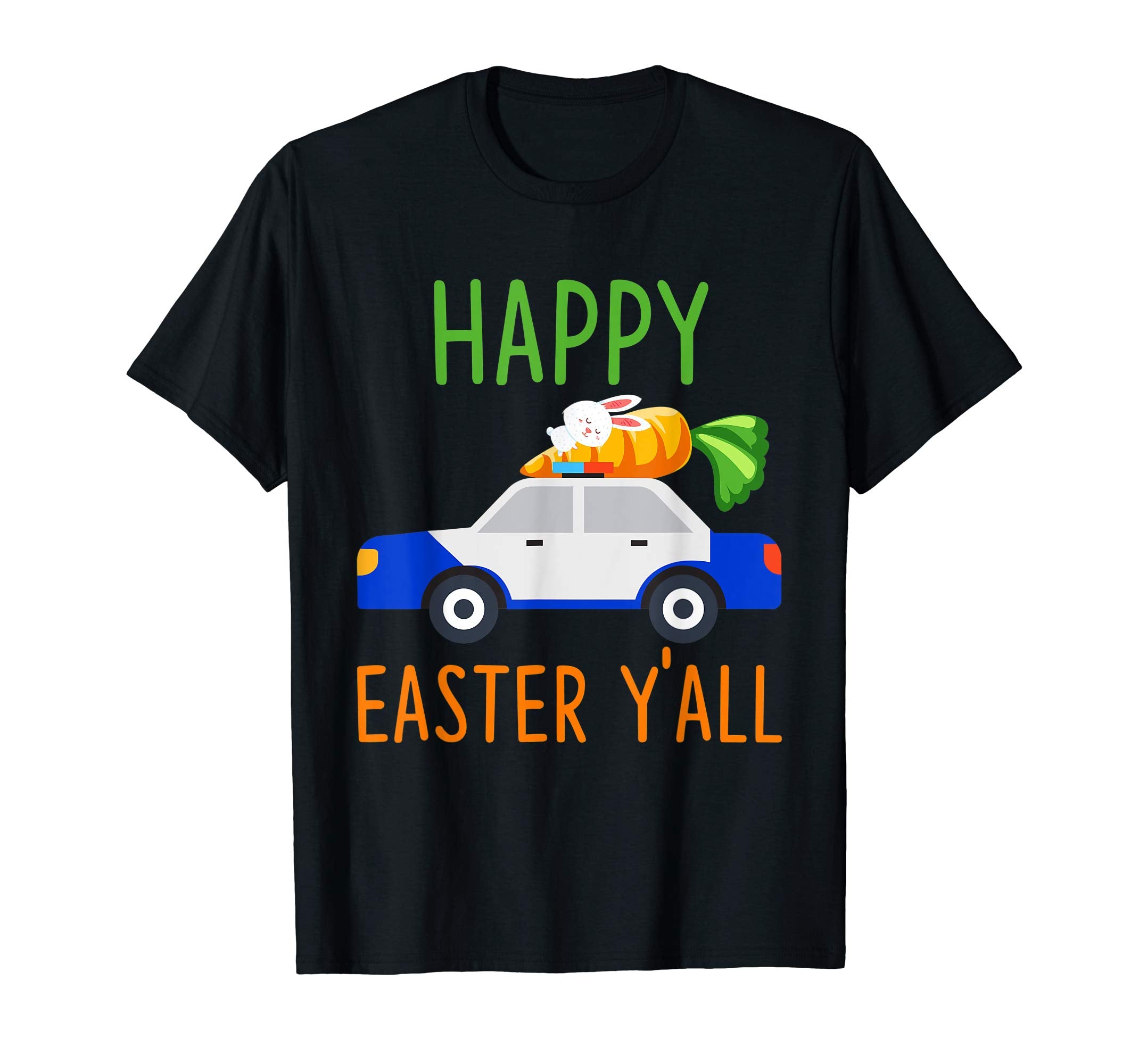 Police-Car Happy-Easter-Y'all T-shirt Hunting-Season-Egg