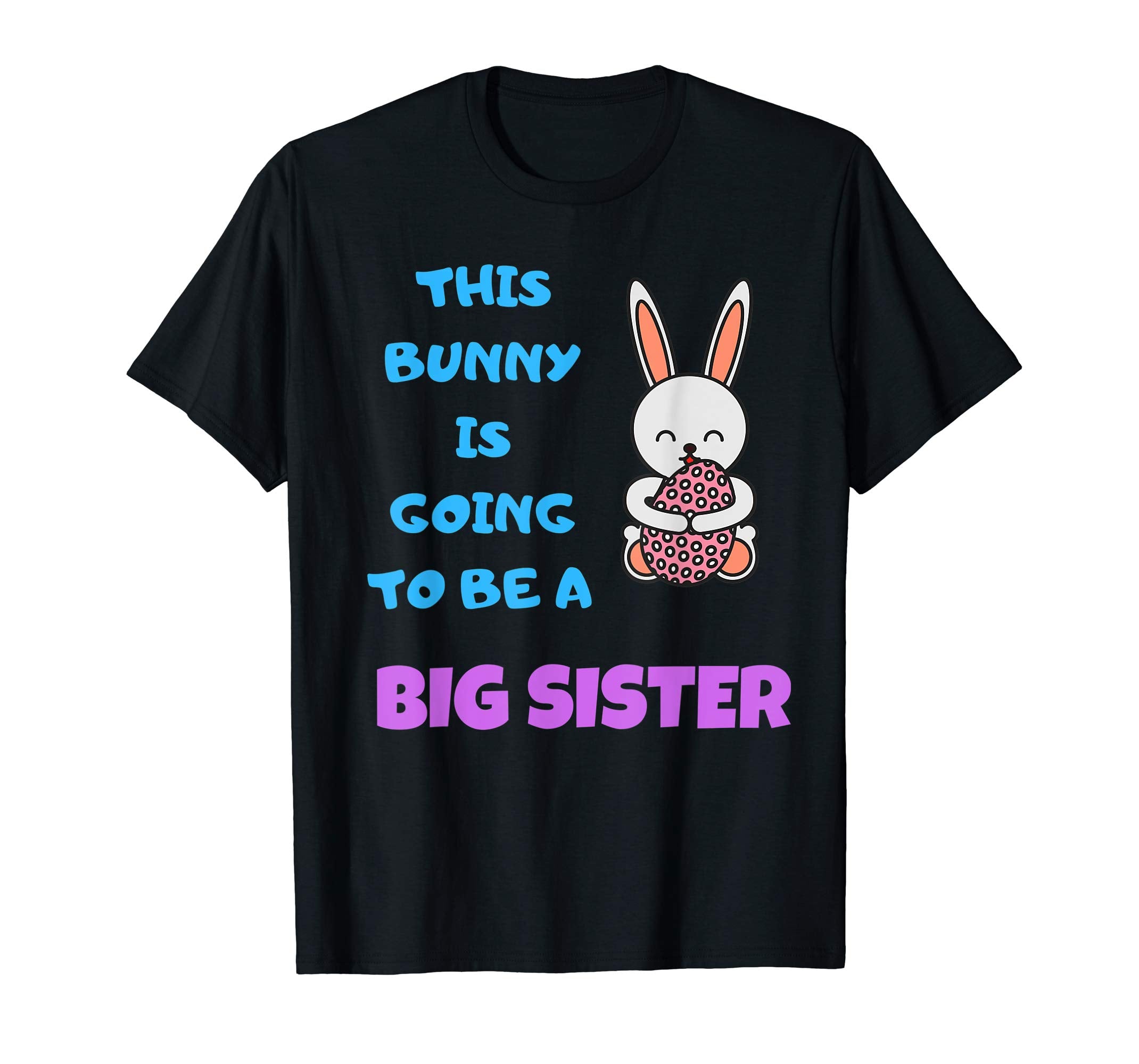 Big Sister Easter Bunny Shirt Gift T-shirt Girl / Toddler