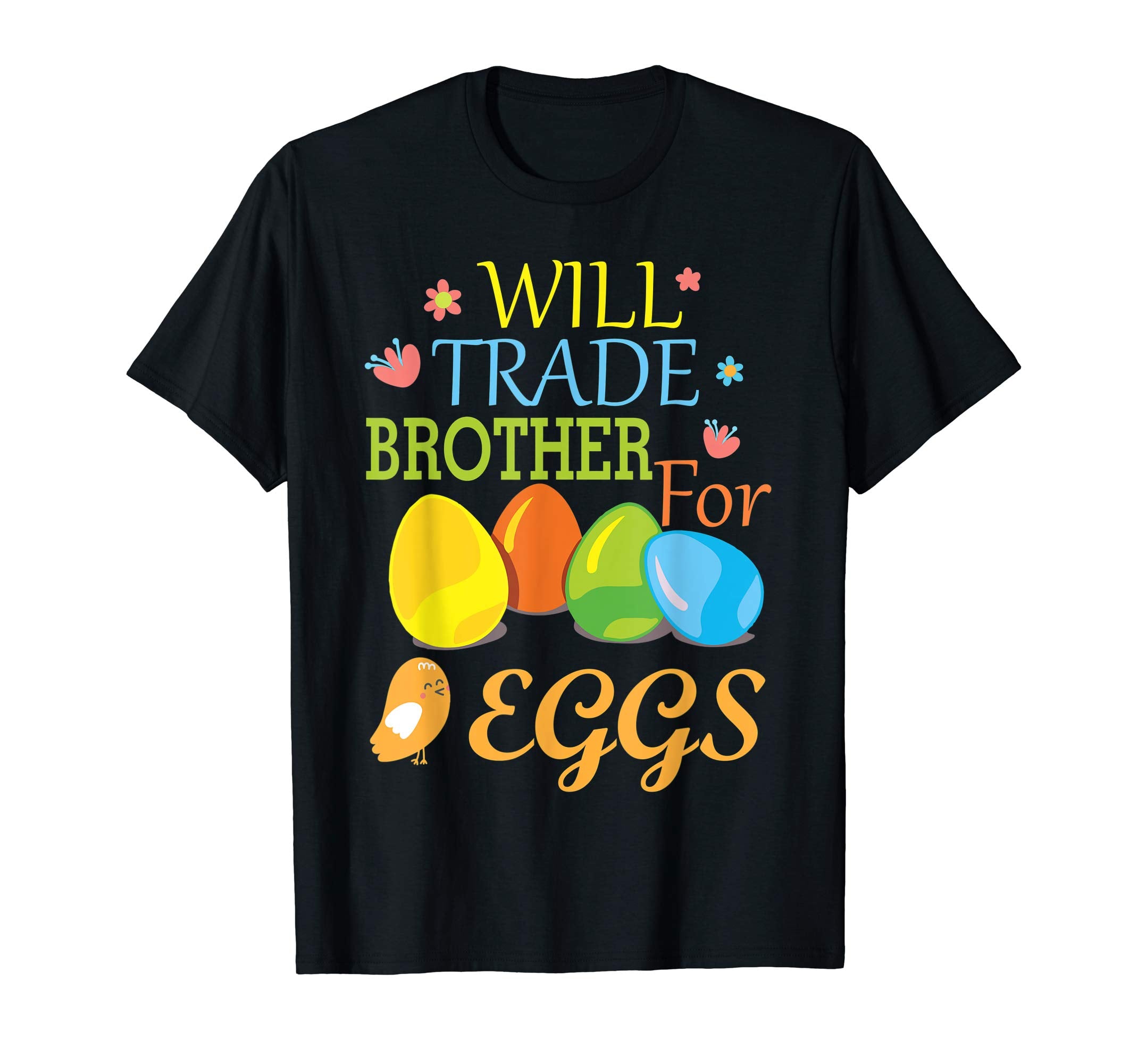 Cute Will Trade Brother For Eggs Easter Tshirt For Kids